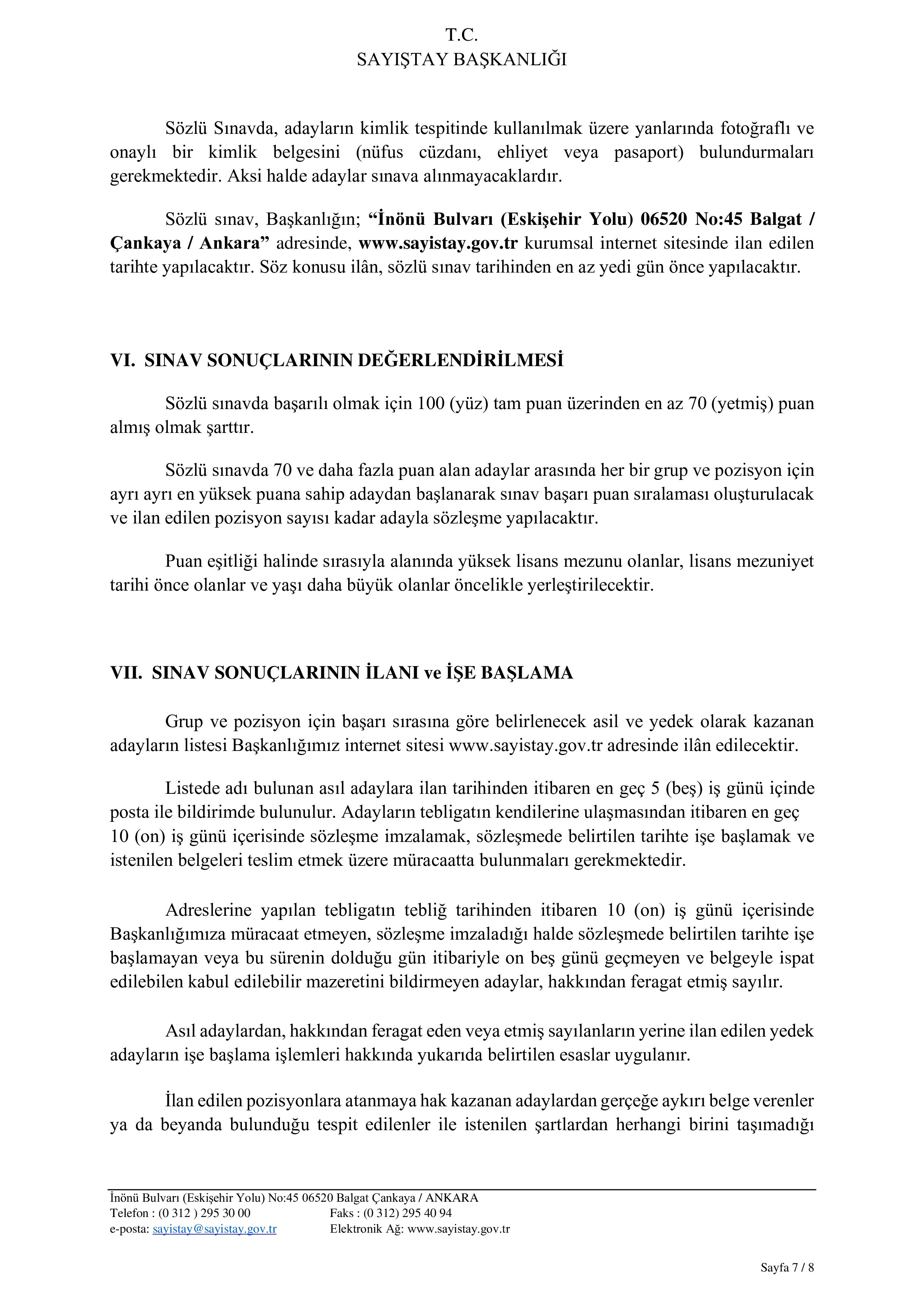 İlan İçeriği Sayfa 7 SAYIŞTAY BAŞKANLIĞI 3 SÖZLEŞMELİ BİLİŞİM PERSONELİ ALACAK ( 27 Ekim - 7 Kasım) İlan İçeriği Sayfa 7