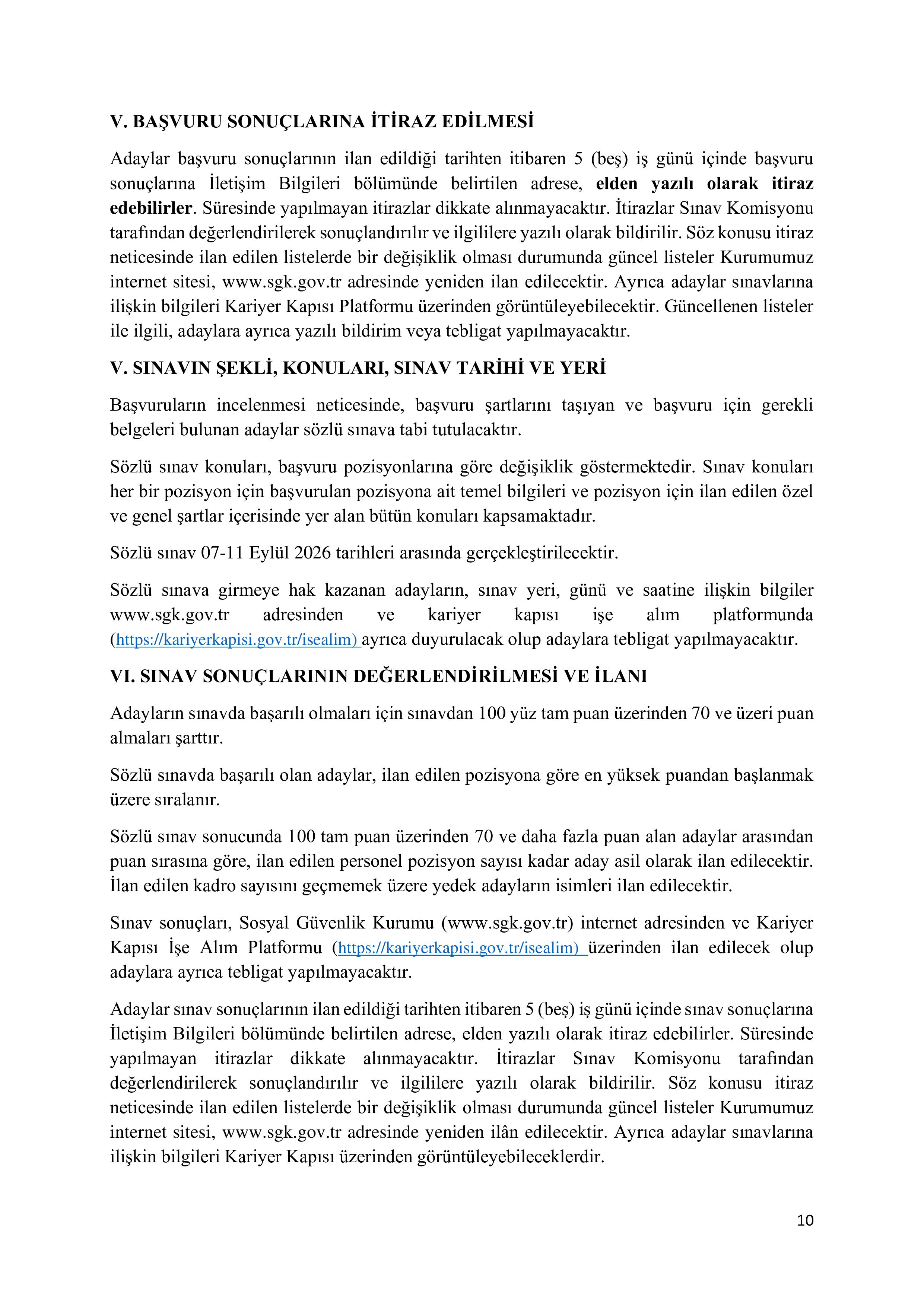 İlan İçeriği Sayfa 10 SOSYAL GÜVENLİK KURUMU BAŞKANLIĞI 10 SÖZLEŞMELİ BİLİŞİM PERSONELİ ALIM İLANI ( 26 Haziran - 12 Temmuz) İlan İçeriği Sayfa 10