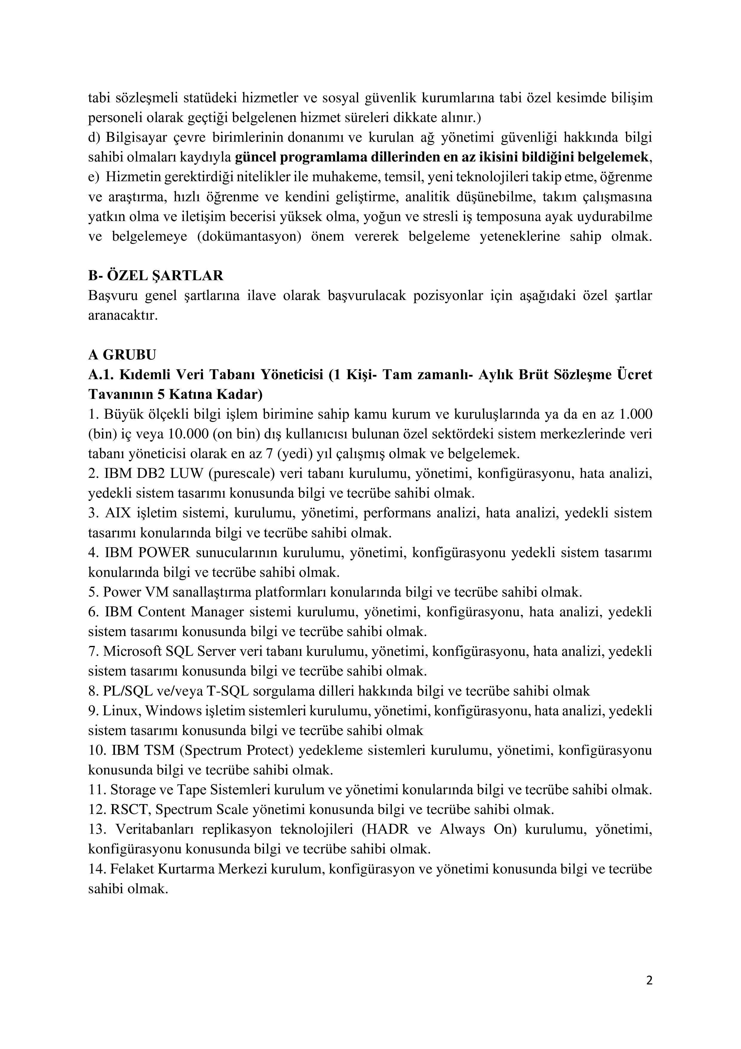 İlan İçeriği Sayfa 2 SOSYAL GÜVENLİK KURUMU BAŞKANLIĞI 10 SÖZLEŞMELİ BİLİŞİM PERSONELİ ALIM İLANI ( 26 Haziran - 12 Temmuz) İlan İçeriği Sayfa 2