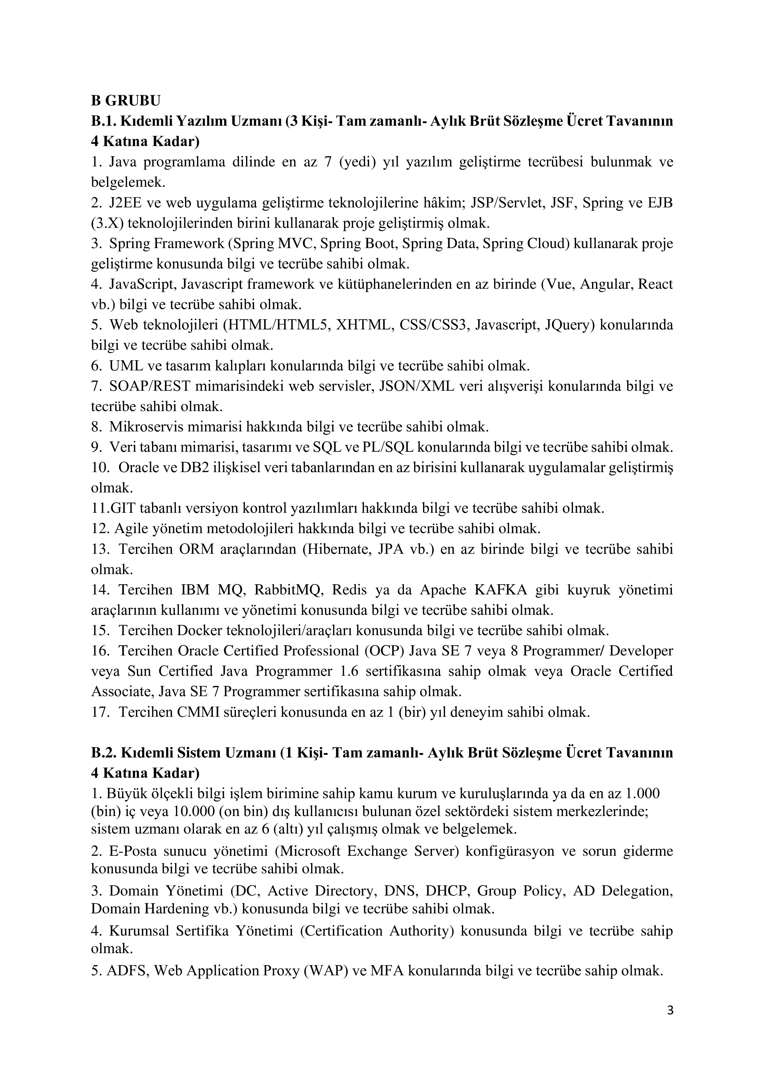 İlan İçeriği Sayfa 3 SOSYAL GÜVENLİK KURUMU BAŞKANLIĞI 10 SÖZLEŞMELİ BİLİŞİM PERSONELİ ALIM İLANI ( 26 Haziran - 12 Temmuz) İlan İçeriği Sayfa 3
