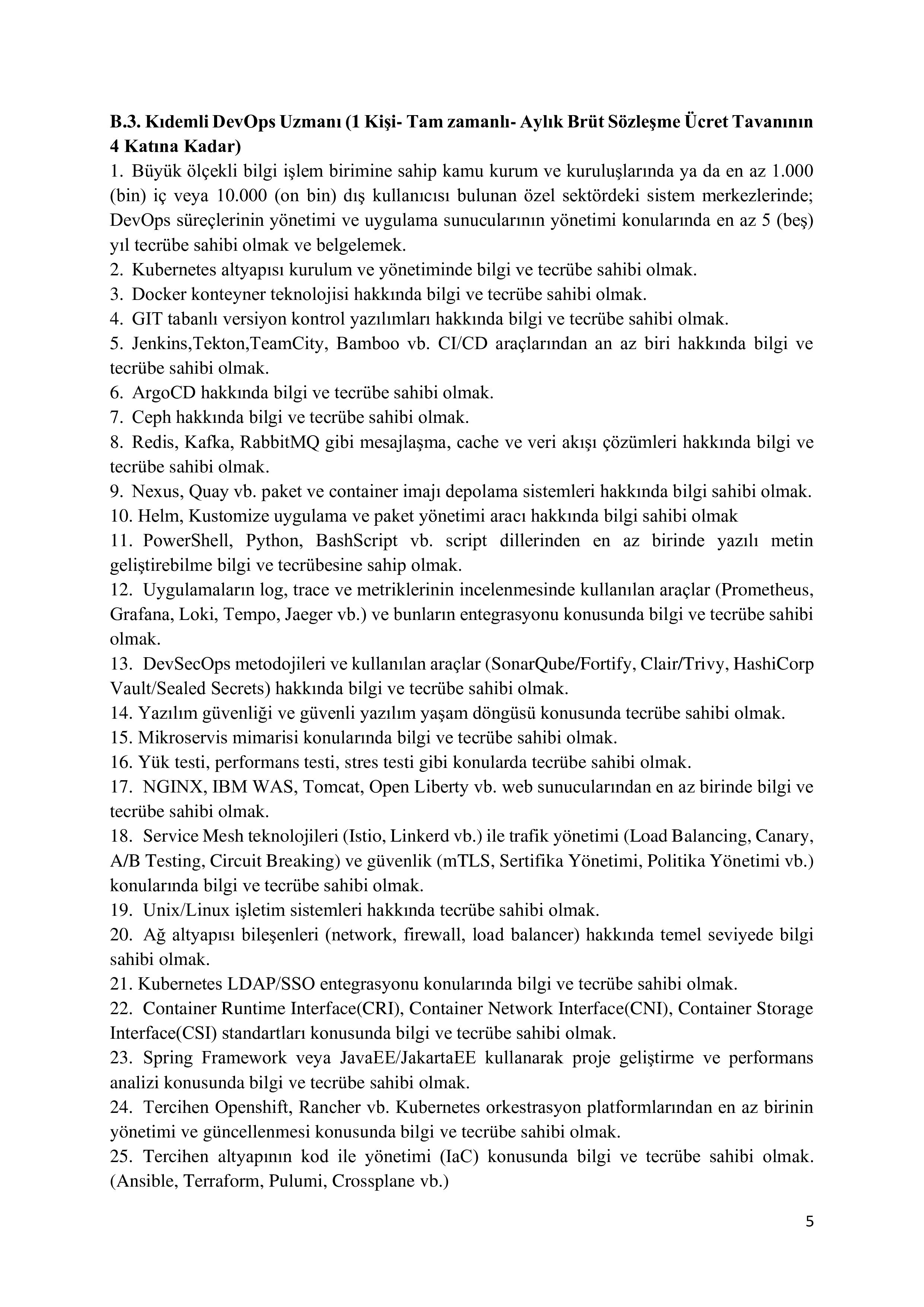İlan İçeriği Sayfa 5 SOSYAL GÜVENLİK KURUMU BAŞKANLIĞI 10 SÖZLEŞMELİ BİLİŞİM PERSONELİ ALIM İLANI ( 26 Haziran - 12 Temmuz) İlan İçeriği Sayfa 5