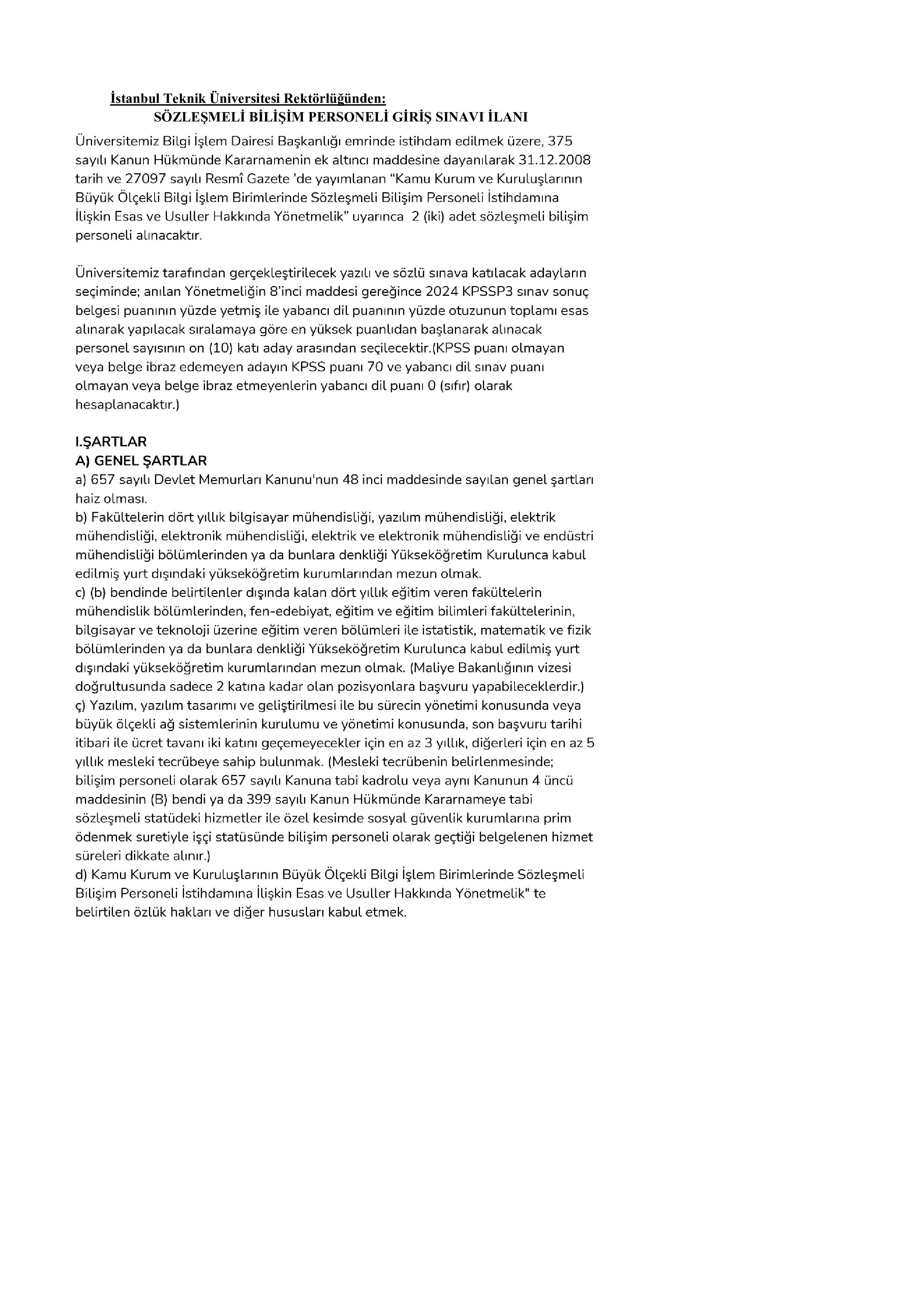 İSTANBUL TEKNİK ÜNİVERSİTESİ 2 ADET SÖZLEŞMELİ BİLİŞİM PERSONELİ ALACAK ( 24 Kasım - 8 Aralık) İlan İçeriği Sayfa 1