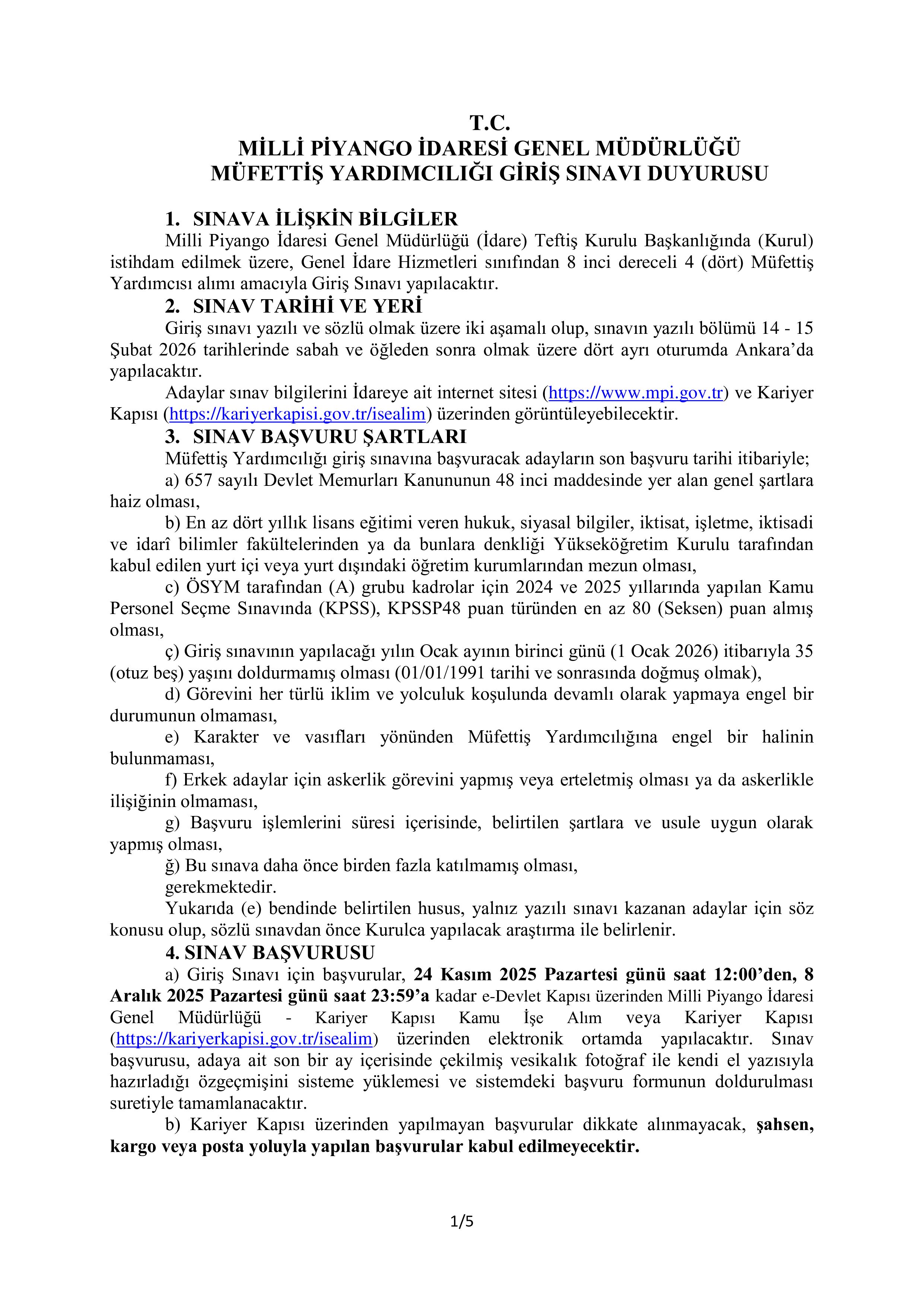 MİLLİ PİYANGO İDARESİ GENEL MÜDÜRLÜĞÜ 4 MÜFETTİŞ YARDIMCISI ALACAK ( 24 Kasım - 8 Aralık) İlan İçeriği Sayfa 1