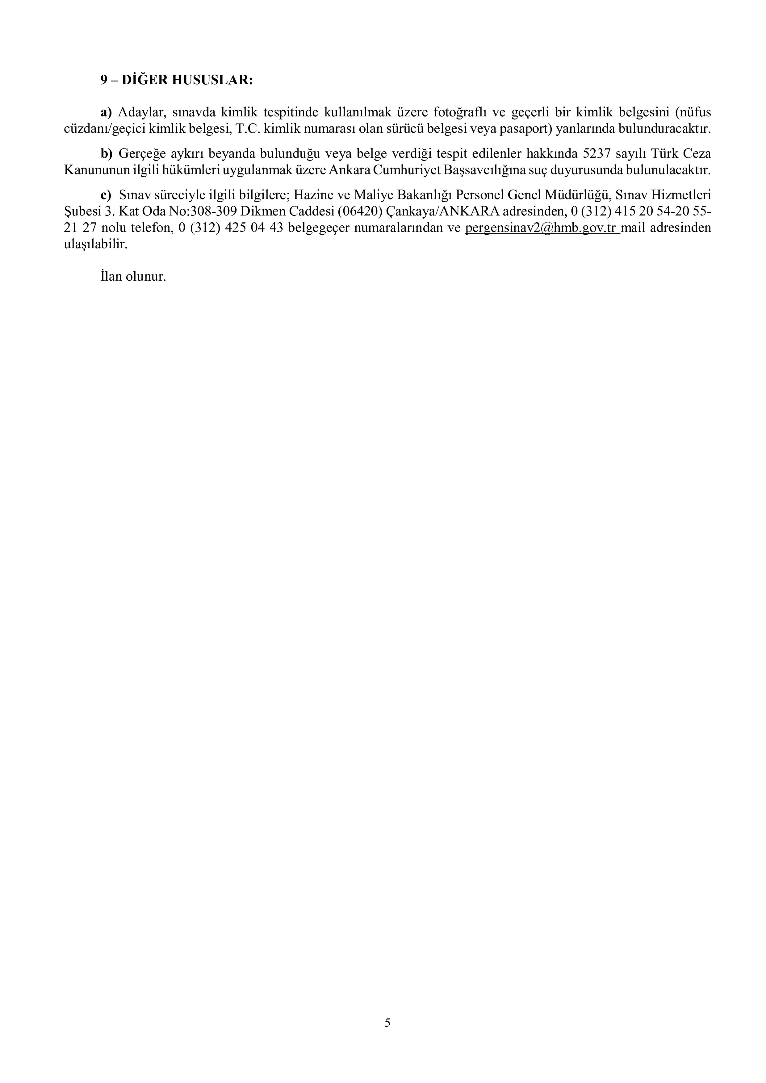 HAZİNE VE MALİYE BAKANLIĞI 104 HAZİNE VE MALİYE UZMAN YARDIMCISI ALACAK ( 19 Ocak - 30 Ocak) İlan İçeriği Sayfa 5
