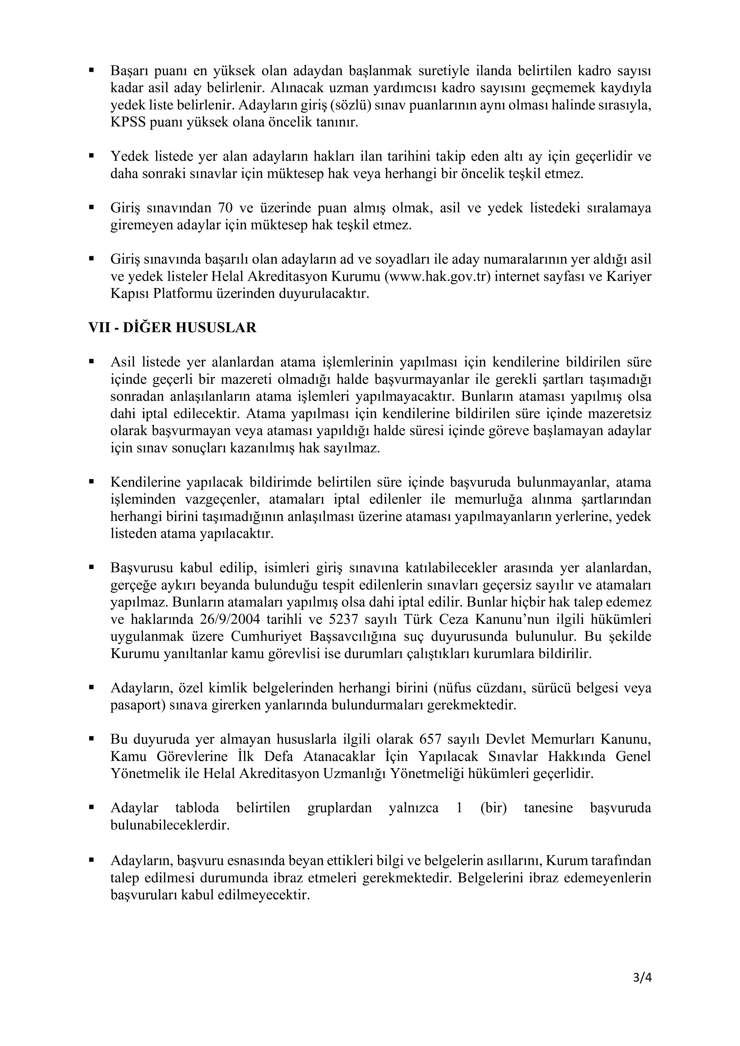 HELAL AKREDİTASYON KURUMU 3 HELAL AKREDİTASYON UZMAN YARDIMCISI ALACAK ( 13 Ocak - 24 Ocak) İlan İçeriği Sayfa 3