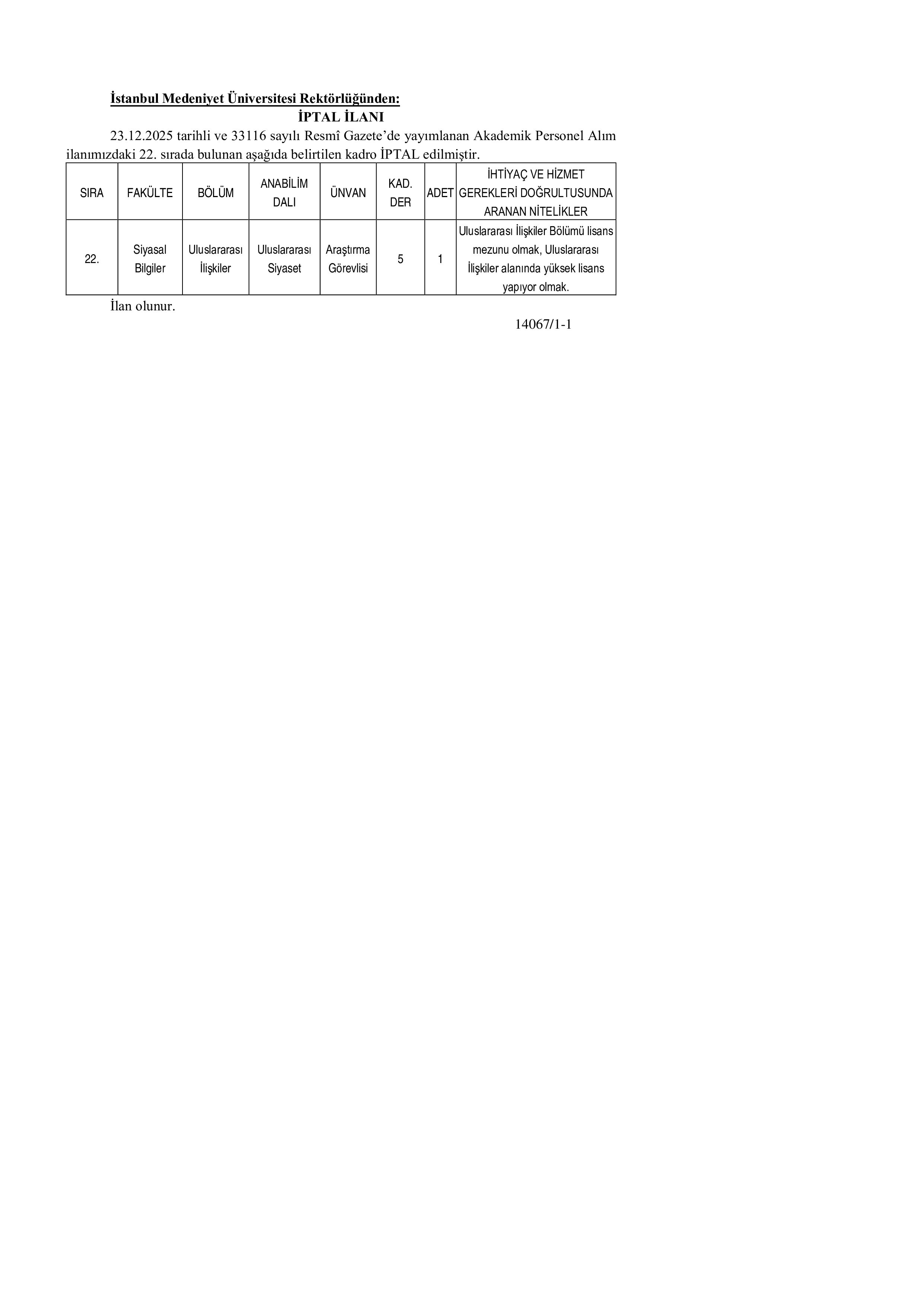İSTANBUL MEDENİYET ÜNİVERSİTESİ İPTAL İLANI ( 25 Aralık - 25 Aralık) İlan İçeriği Sayfa 1