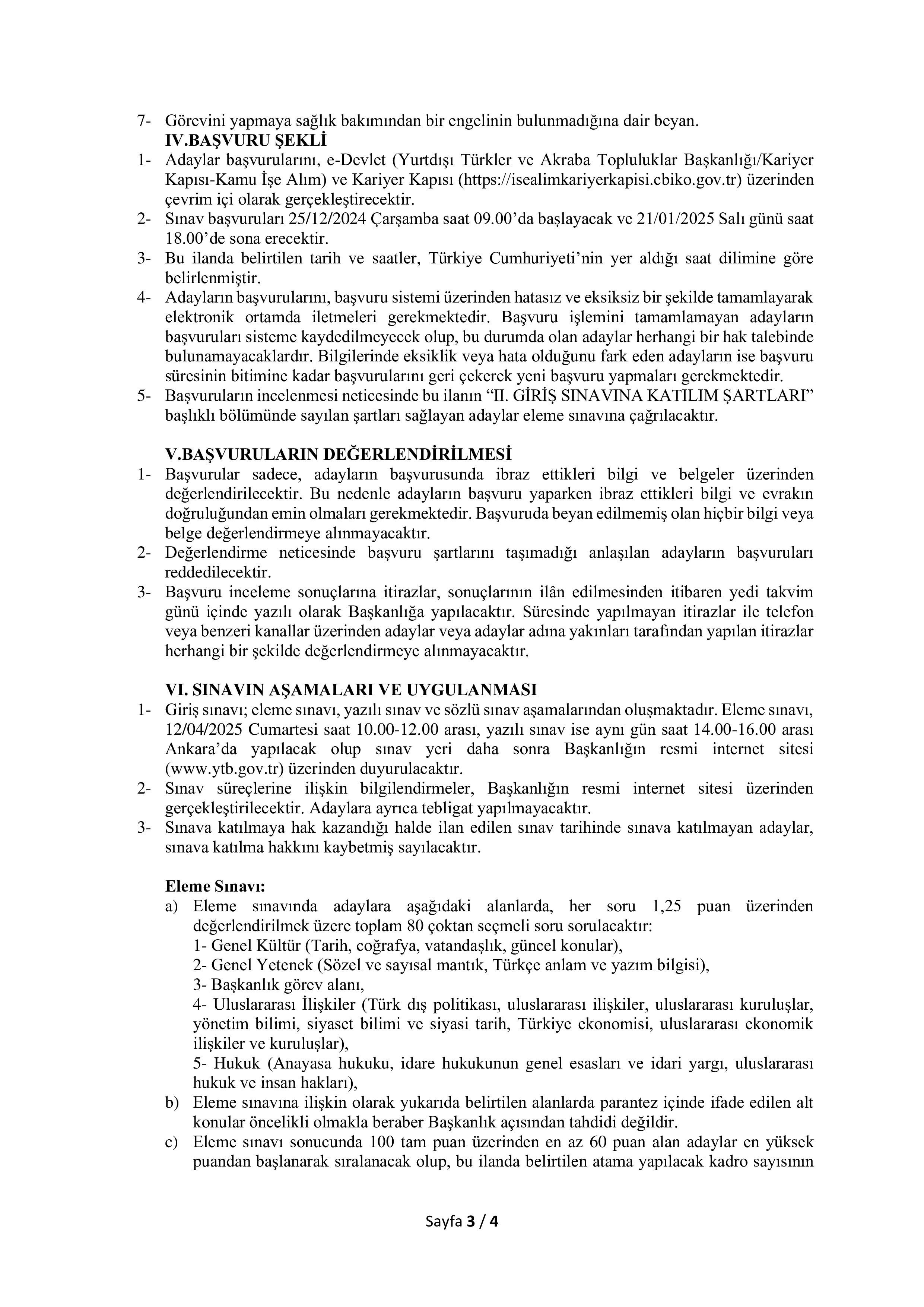 YURTDIŞI TÜRKLER VE AKRABA TOPLULUKLAR BAŞKANLIĞI 25 YURTDIŞI TÜRKLER VE AKRABA TOPLULUKLAR UZMAN YARDIMCISI ALACAK ( 25 Aralık - 21 Ocak) İlan İçeriği Sayfa 3