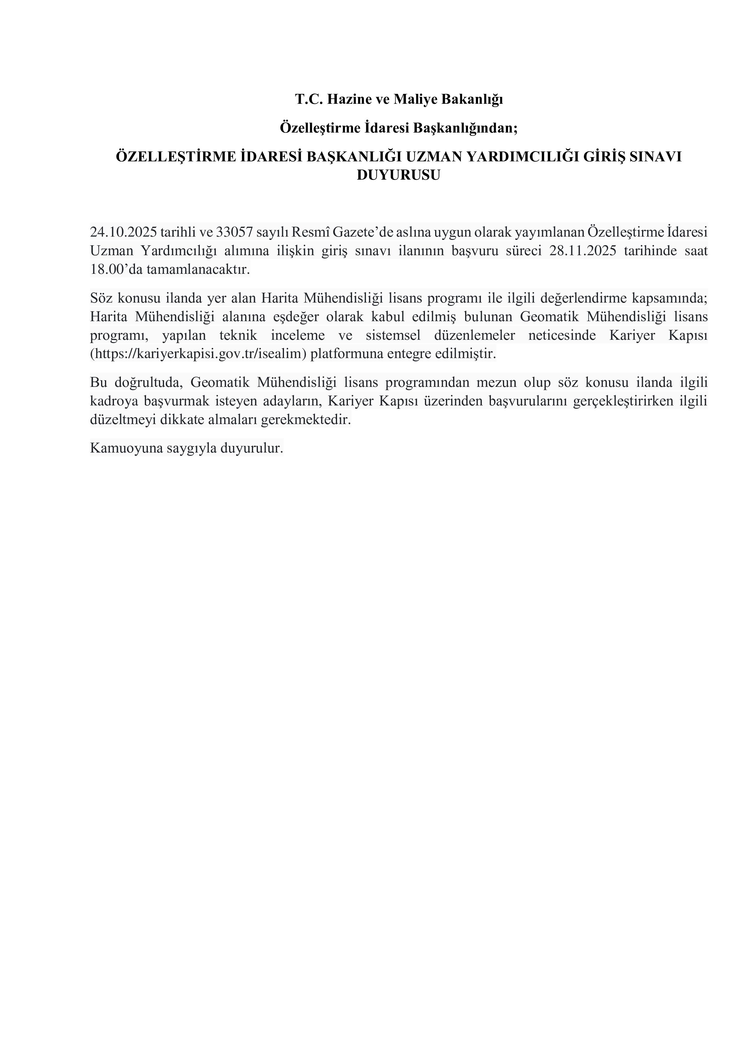 ÖZELLEŞTİRME İDARESİ BAŞKANLIĞI 8 UZMAN YARDIMCISI ALACAK ( 25 Kasım - 28 Kasım) İlan İçeriği Sayfa 1