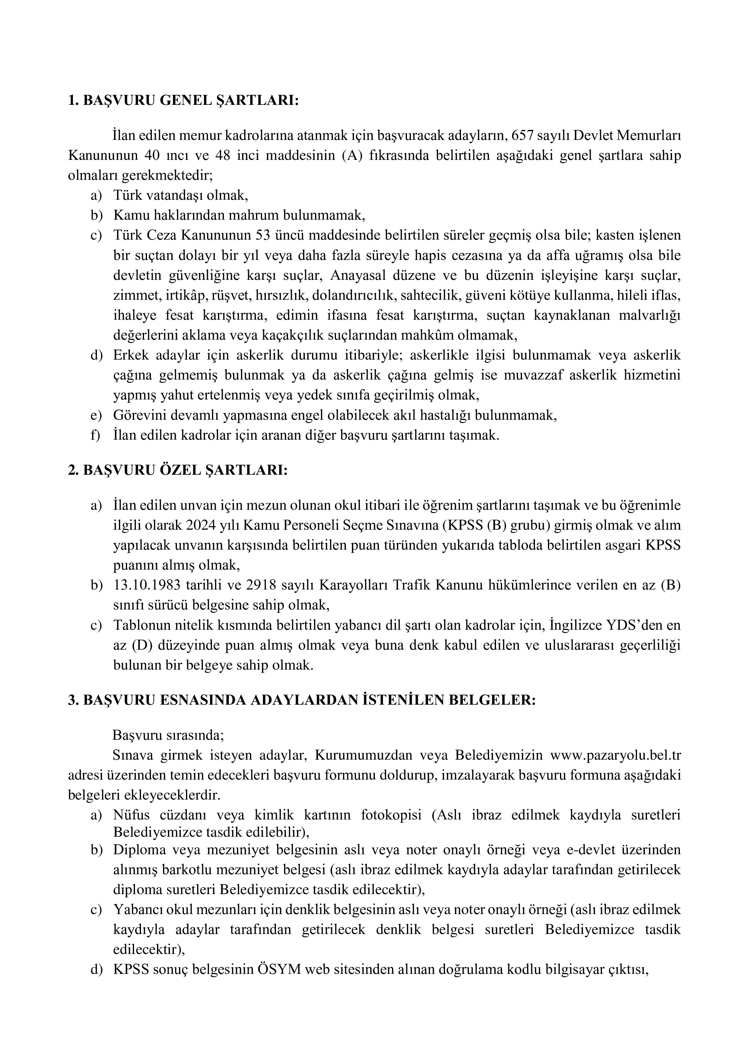 İlan İçeriği Sayfa 2 PAZARYOLU BELEDİYE BAŞKANLIĞI 3 MEMUR ALACAK ( 6 Mayıs - 8 Mayıs) İlan İçeriği Sayfa 2