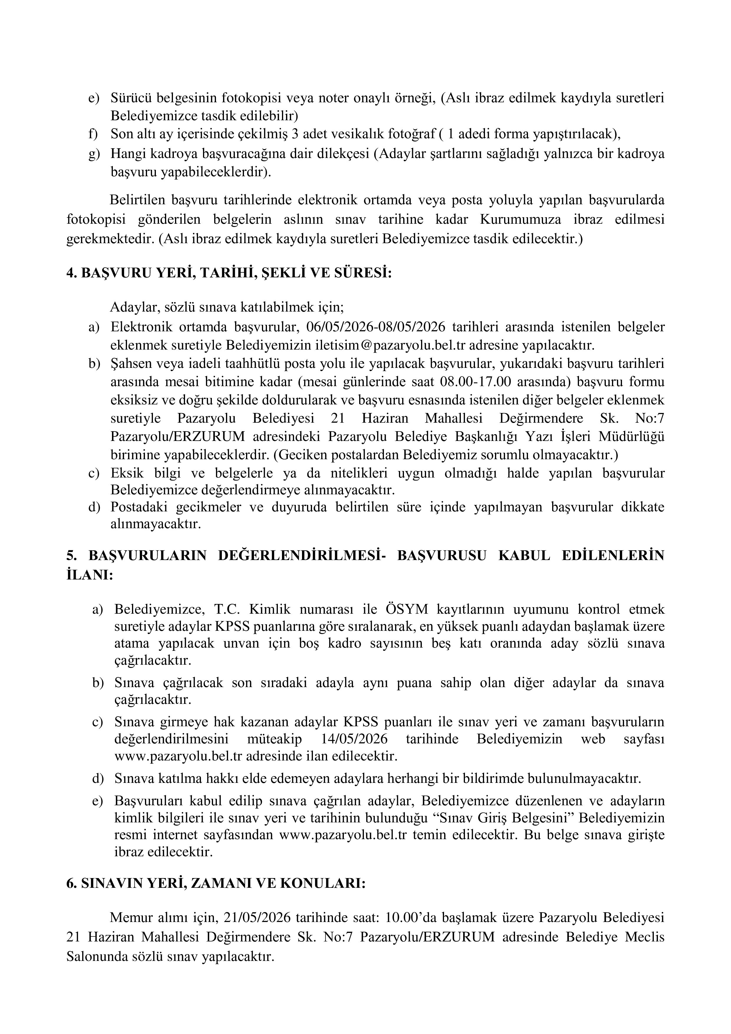 İlan İçeriği Sayfa 3 PAZARYOLU BELEDİYE BAŞKANLIĞI 3 MEMUR ALACAK ( 6 Mayıs - 8 Mayıs) İlan İçeriği Sayfa 3