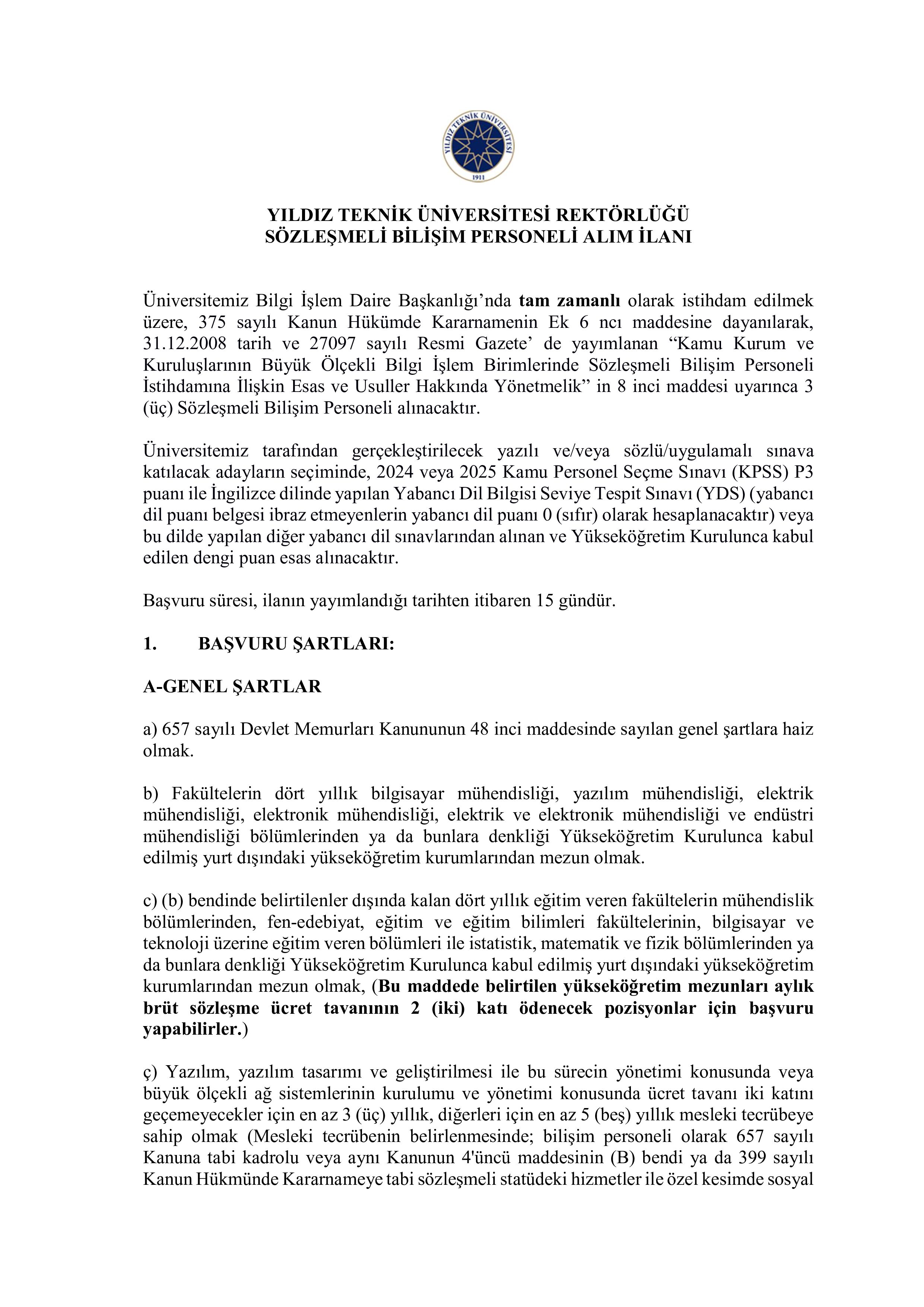 YILDIZ TEKNİK ÜNİVERSİTESİ 3 SÖZLEŞMELİ BİLİŞİM PERSONELİ ALACAK ( 25 Şubat - 11 Mart) İlan İçeriği Sayfa 1