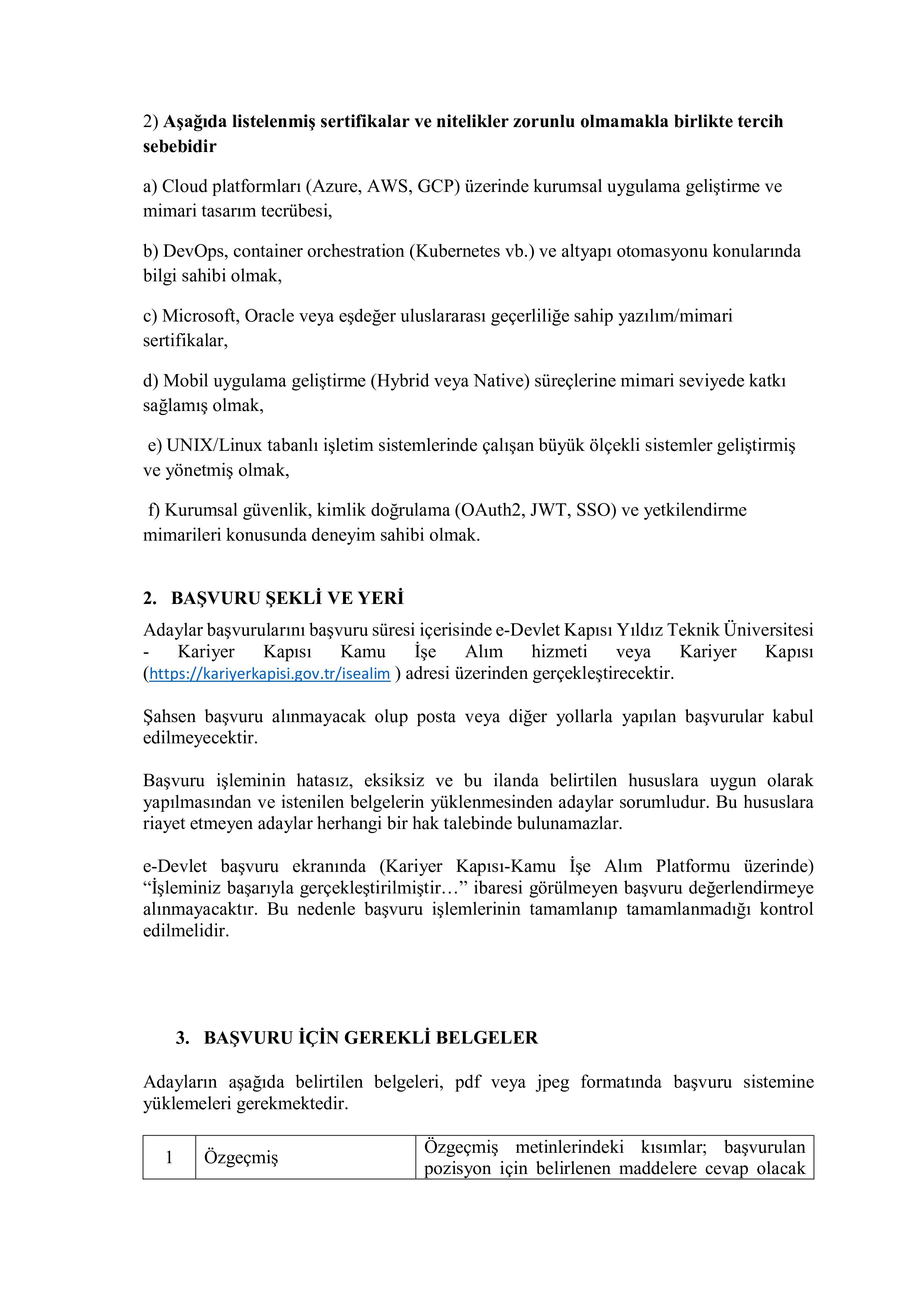 YILDIZ TEKNİK ÜNİVERSİTESİ 3 SÖZLEŞMELİ BİLİŞİM PERSONELİ ALACAK ( 25 Şubat - 11 Mart) İlan İçeriği Sayfa 5