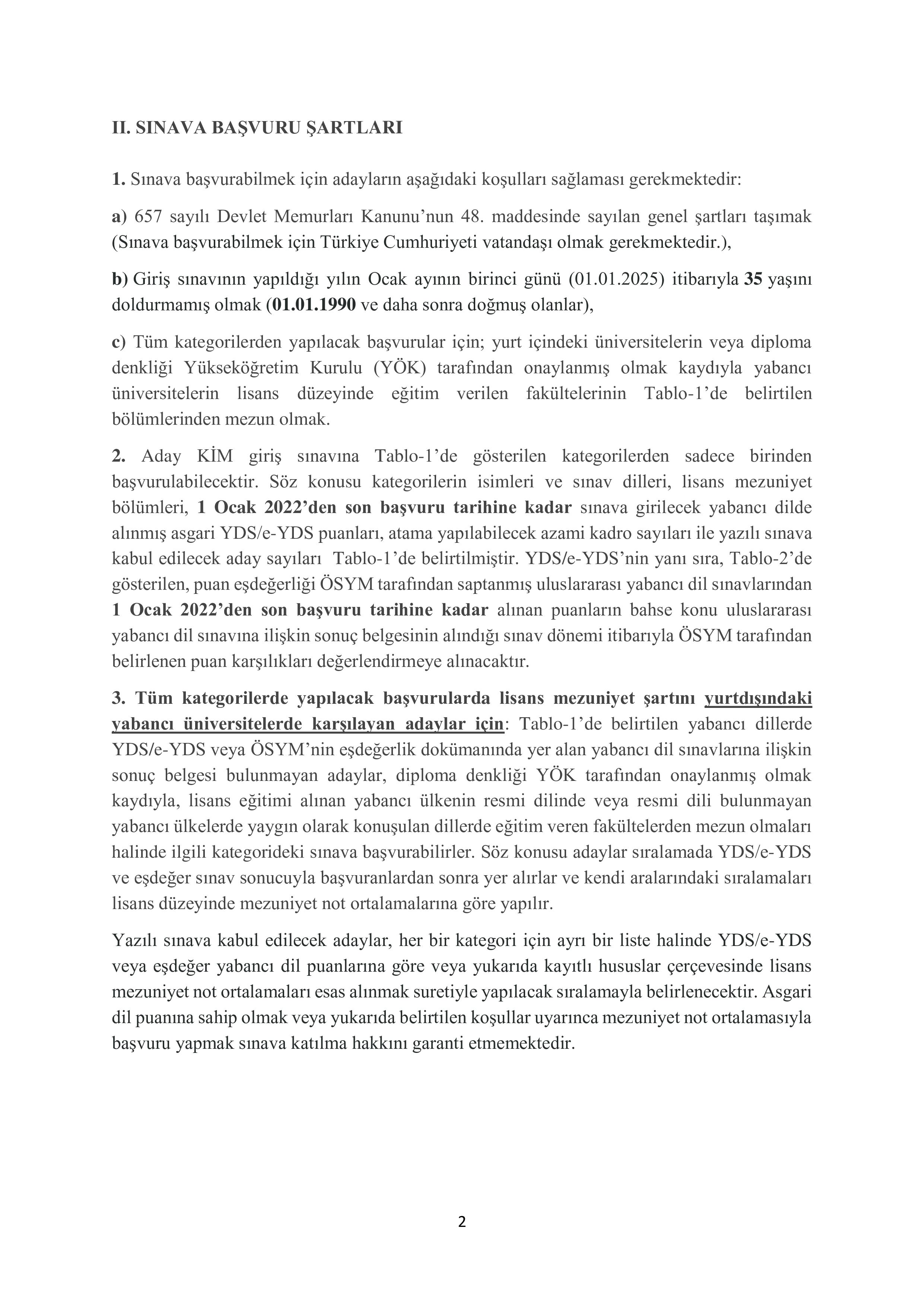 İlan İçeriği Sayfa 2 DIŞİŞLERİ BAKANLIĞI 140 ADAY KONSOLOSLUK VE İHTİSAS MEMURU ALACAK ( 25 Temmuz - 14 Ağustos) İlan İçeriği Sayfa 2