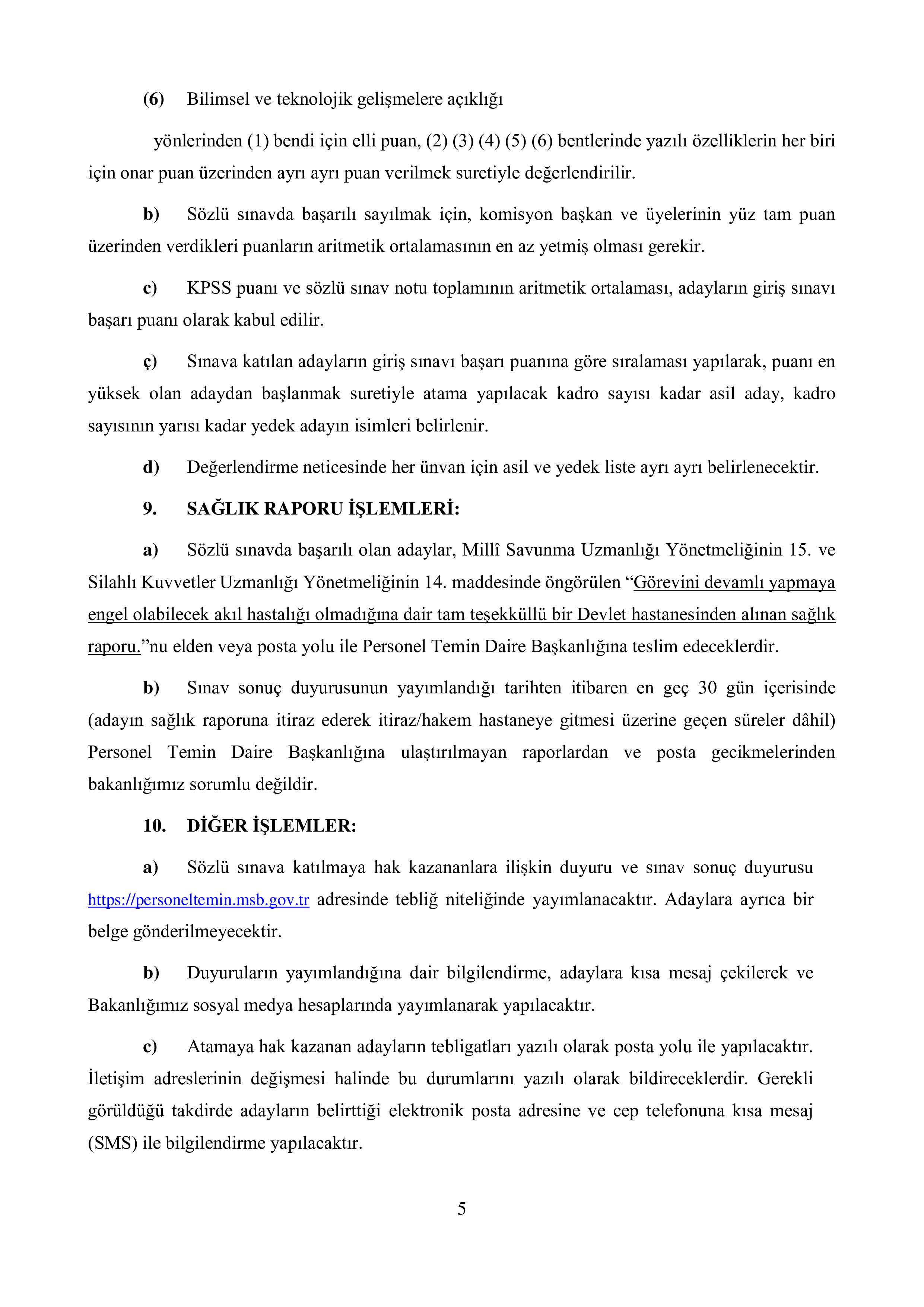 MİLLİ SAVUNMA BAKANLIĞI MİLLÎ SAVUNMA BAKANLIĞI, GENELKURMAY BAŞKANLIĞI VE KUVVET KOMUTANLIKLARINA UZMAN YARDIMCISI TEMİNİ ( 25 Temmuz - 25 Ağustos) İlan İçeriği Sayfa 6