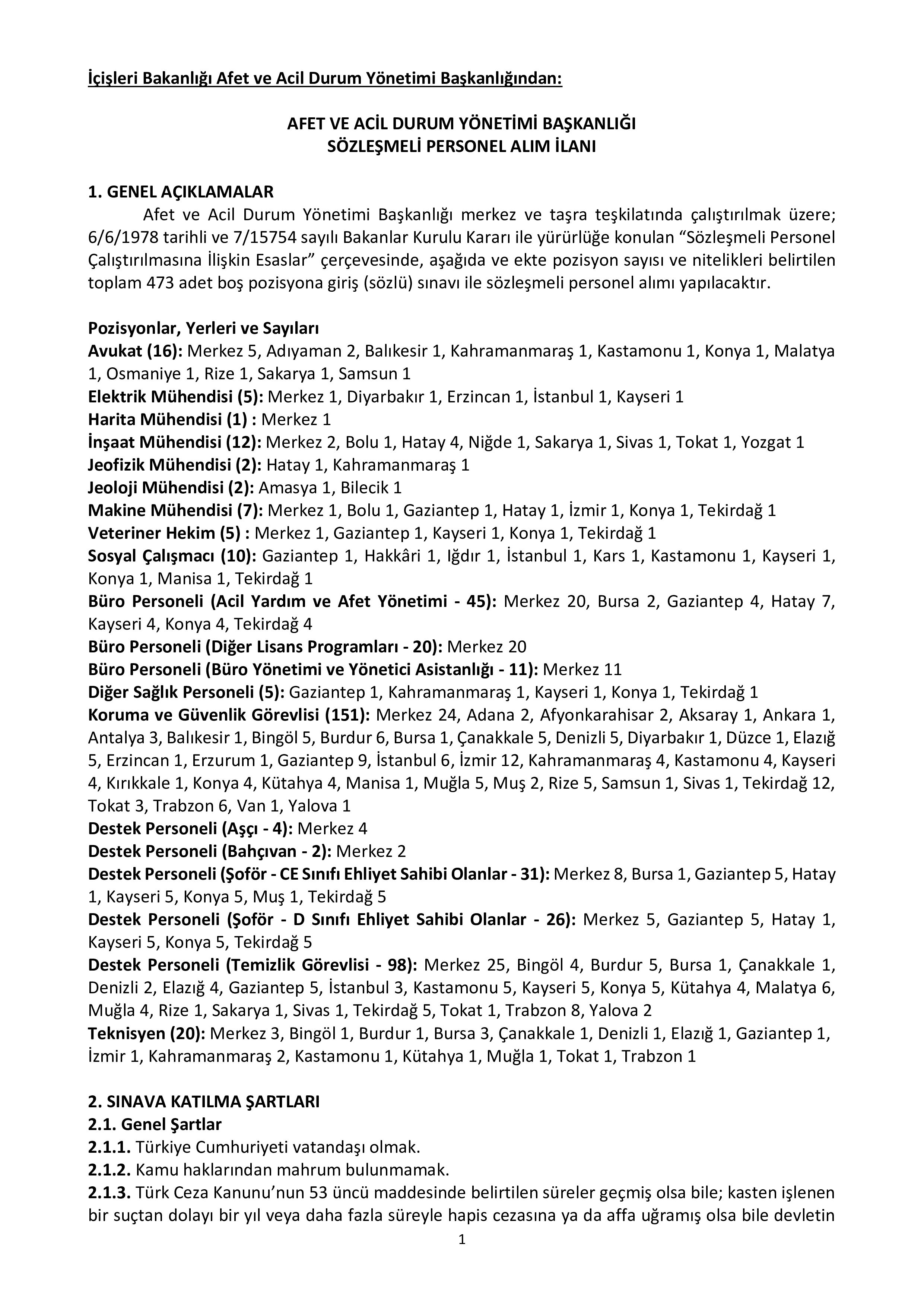 İlan İçeriği Sayfa 1 AFET VE ACİL DURUM YÖNETİMİ BAŞKANLIĞI 473 ADET SÖZLEŞMELİ PERSONEL ALACAK ( 5 Ocak - 12 Ocak) İlan İçeriği Sayfa 1
