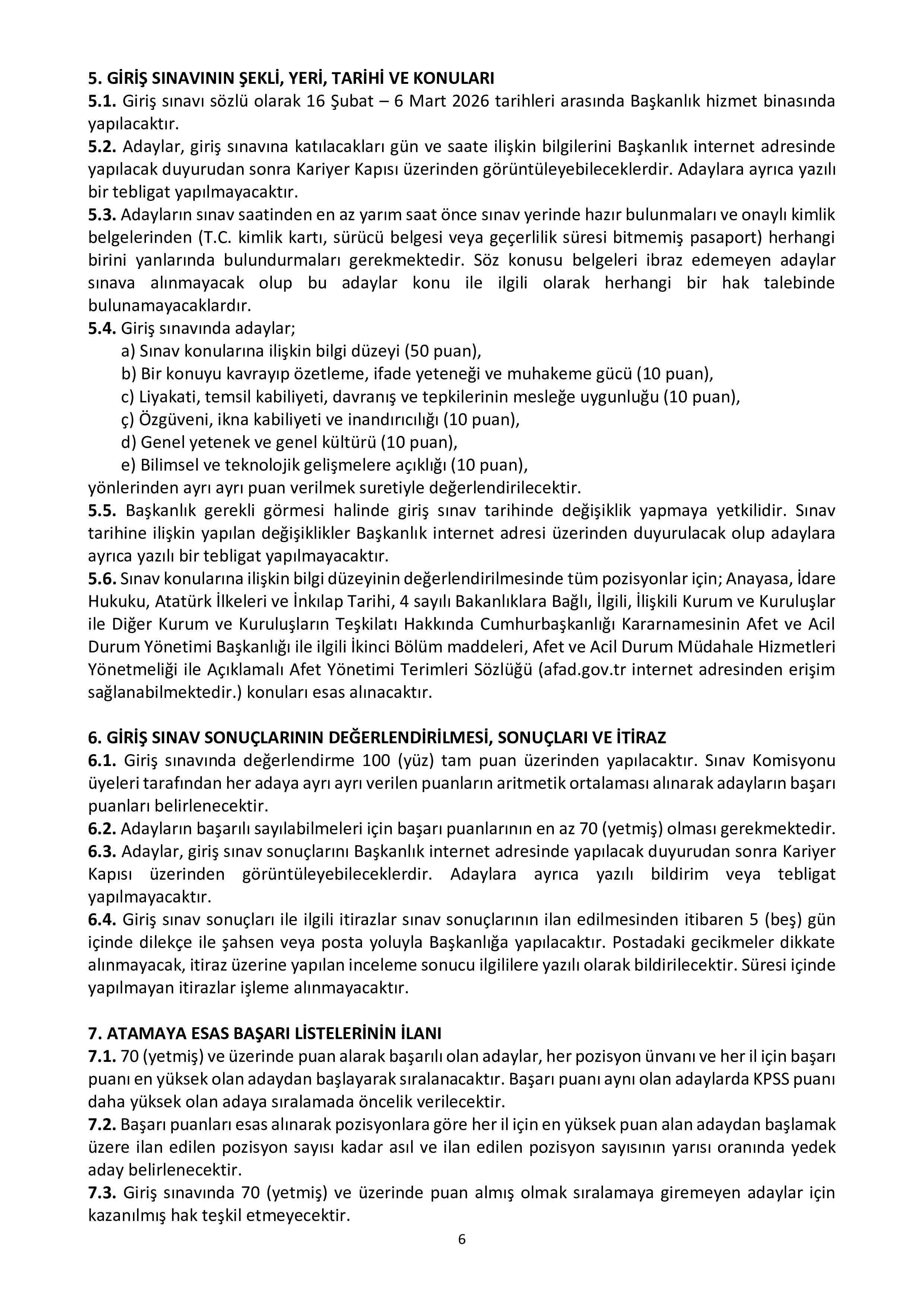 İlan İçeriği Sayfa 6 AFET VE ACİL DURUM YÖNETİMİ BAŞKANLIĞI 473 ADET SÖZLEŞMELİ PERSONEL ALACAK ( 5 Ocak - 12 Ocak) İlan İçeriği Sayfa 6