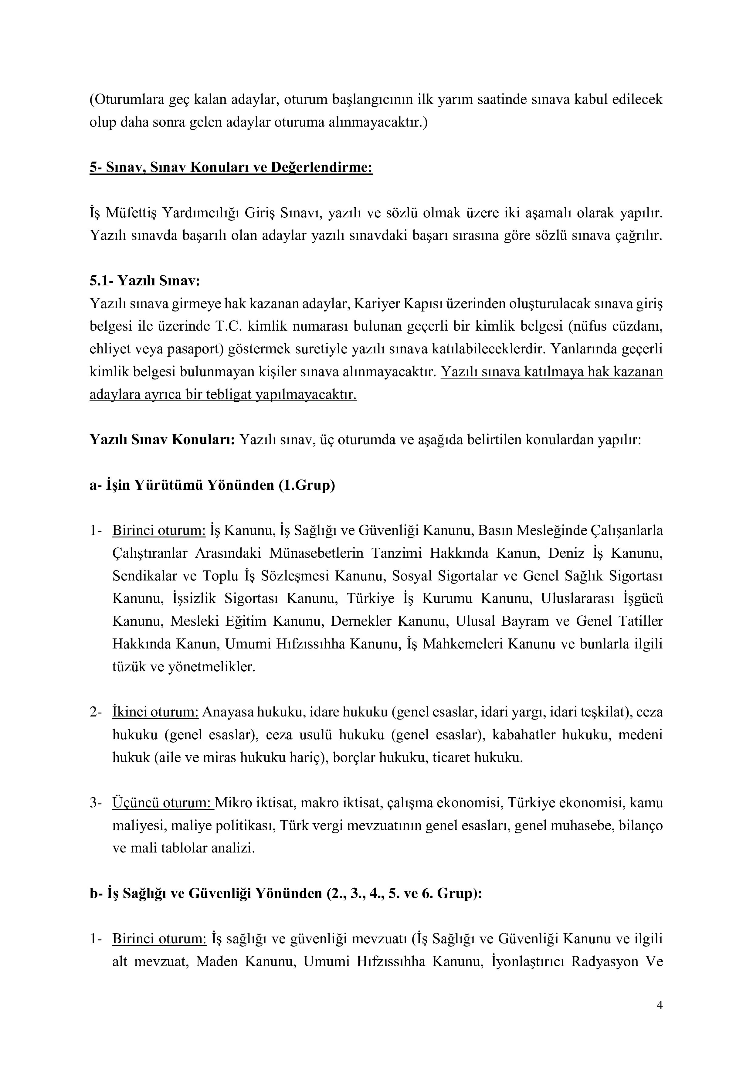 ÇALIŞMA VE SOSYAL GÜVENLİK BAKANLIĞI 100 İŞ MÜFETTİŞ YARDIMCISI ALACAK ( 26 Ocak - 6 Şubat) İlan İçeriği Sayfa 4
