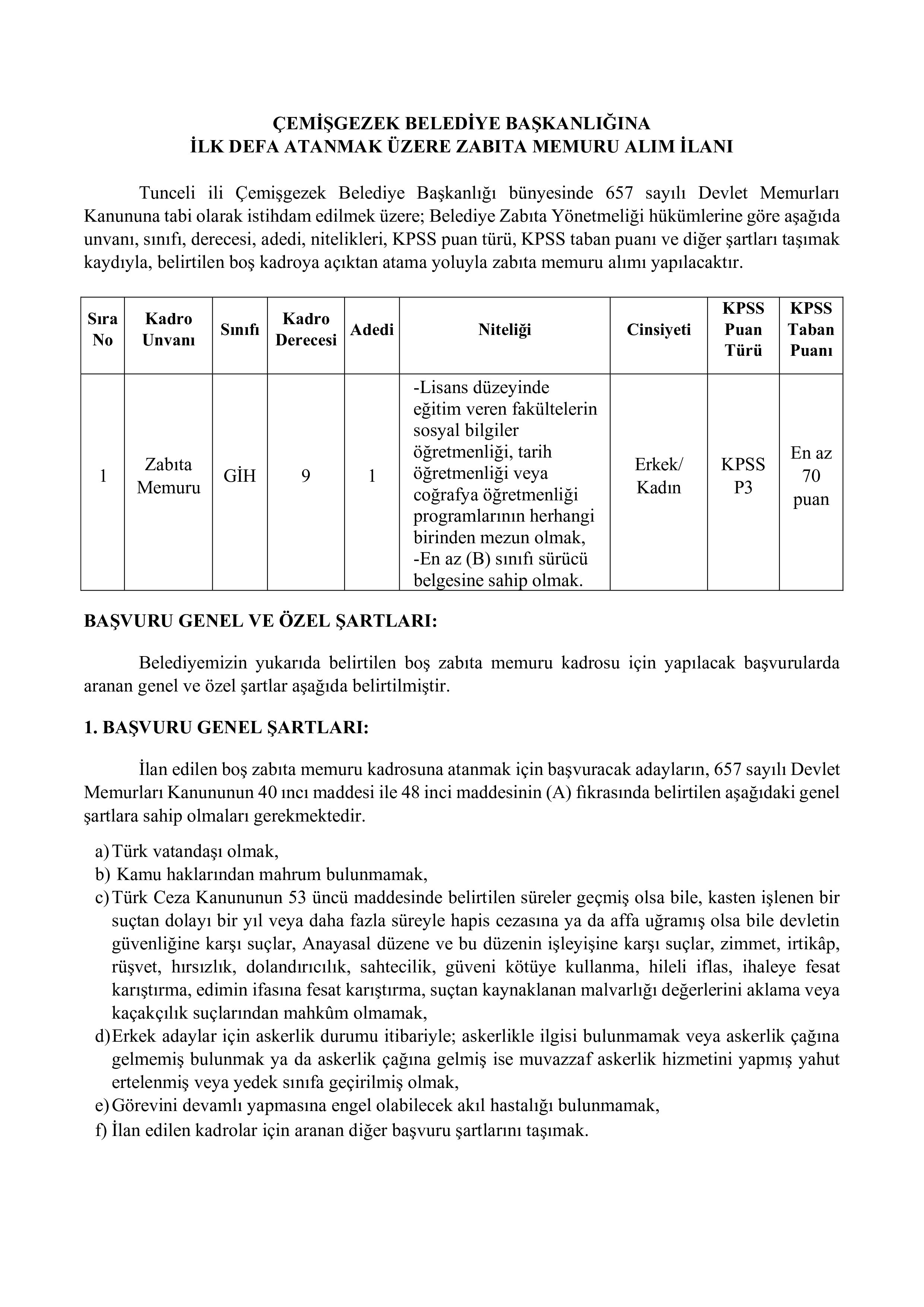 ÇEMİŞGEZEK BELEDİYE BAŞKANLIĞI 1 ADET ZABITA MEMURU ALACAK ( 2 Şubat - 4 Şubat) İlan İçeriği Sayfa 1