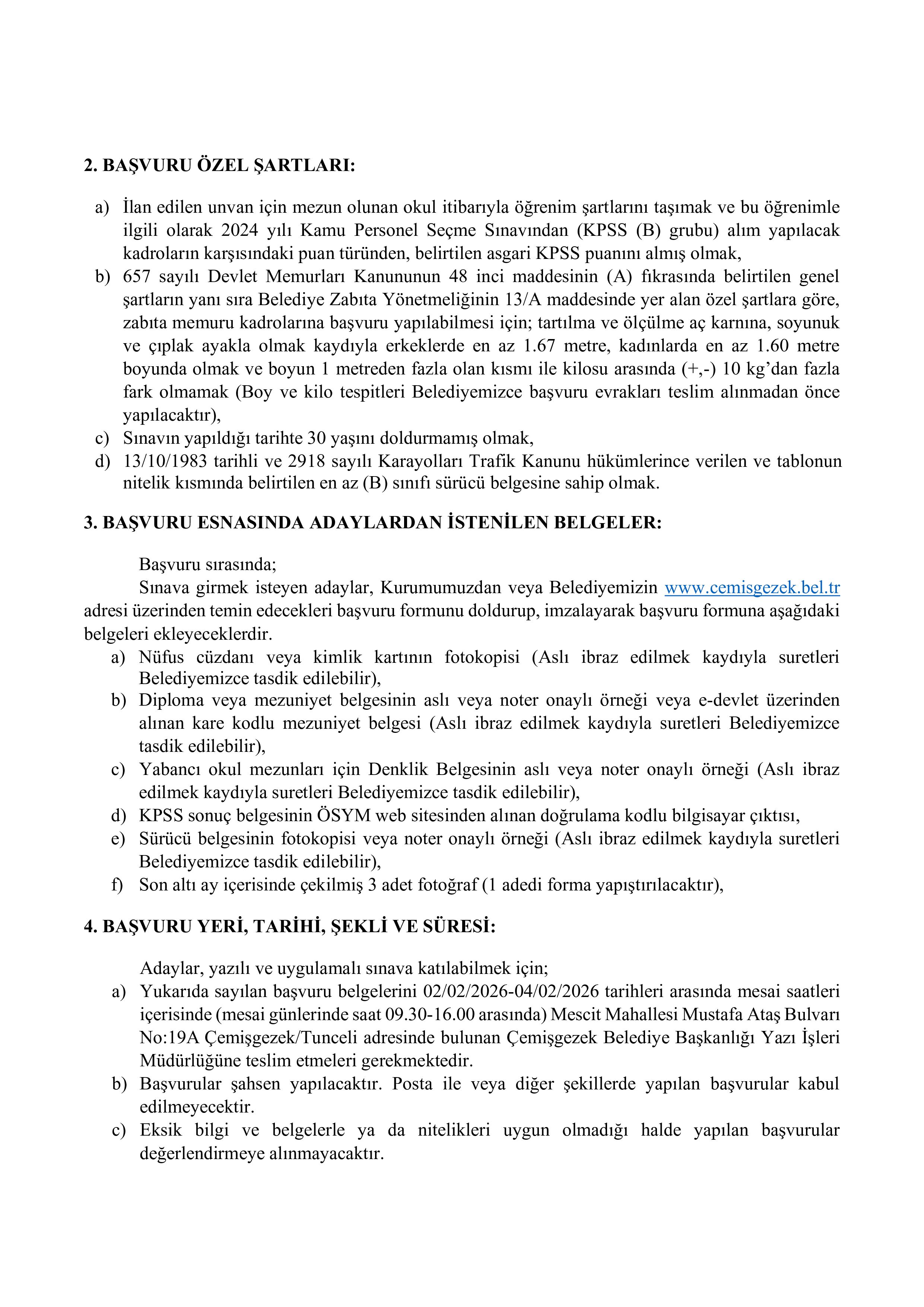 ÇEMİŞGEZEK BELEDİYE BAŞKANLIĞI 1 ADET ZABITA MEMURU ALACAK ( 2 Şubat - 4 Şubat) İlan İçeriği Sayfa 2