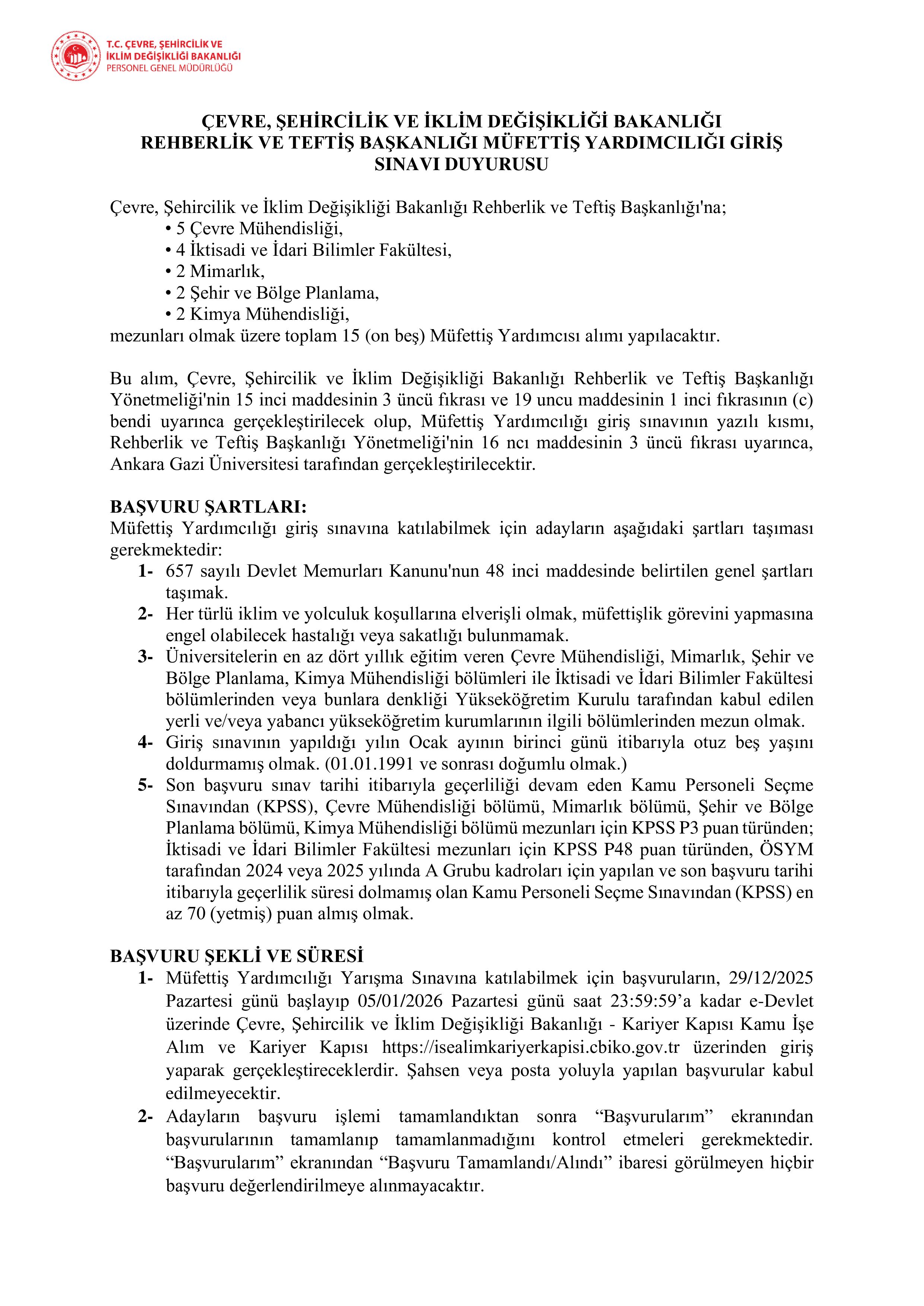 ÇEVRE, ŞEHİRCİLİK VE İKLİM DEĞİŞİKLİĞİ BAKANLIĞI 15 MÜFETTİŞ YARDIMCISI ALACAK ( 29 Aralık - 5 Ocak) İlan İçeriği Sayfa 1