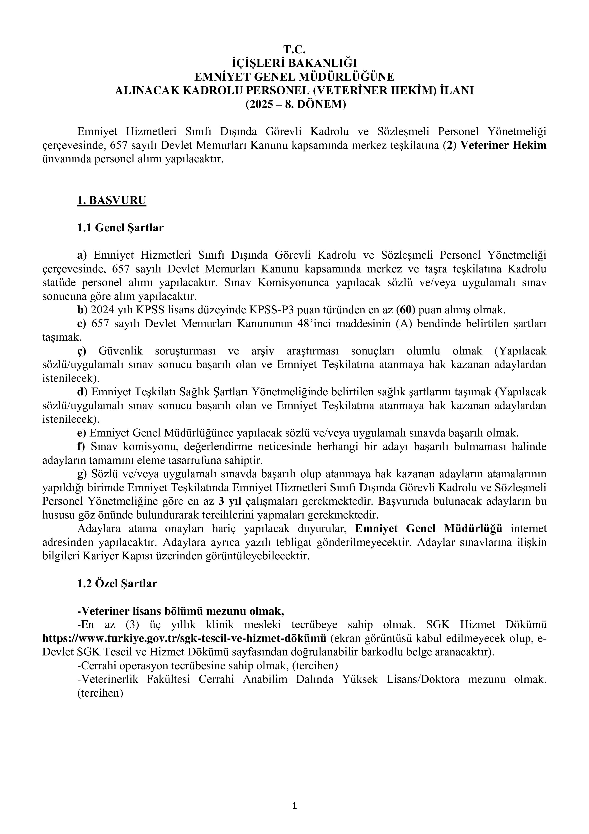 EMNİYET GENEL MÜDÜRLÜĞÜ 16 KADROLU AVUKAT ALACAK ( 5 Ocak - 9 Ocak) İlan İçeriği Sayfa 1