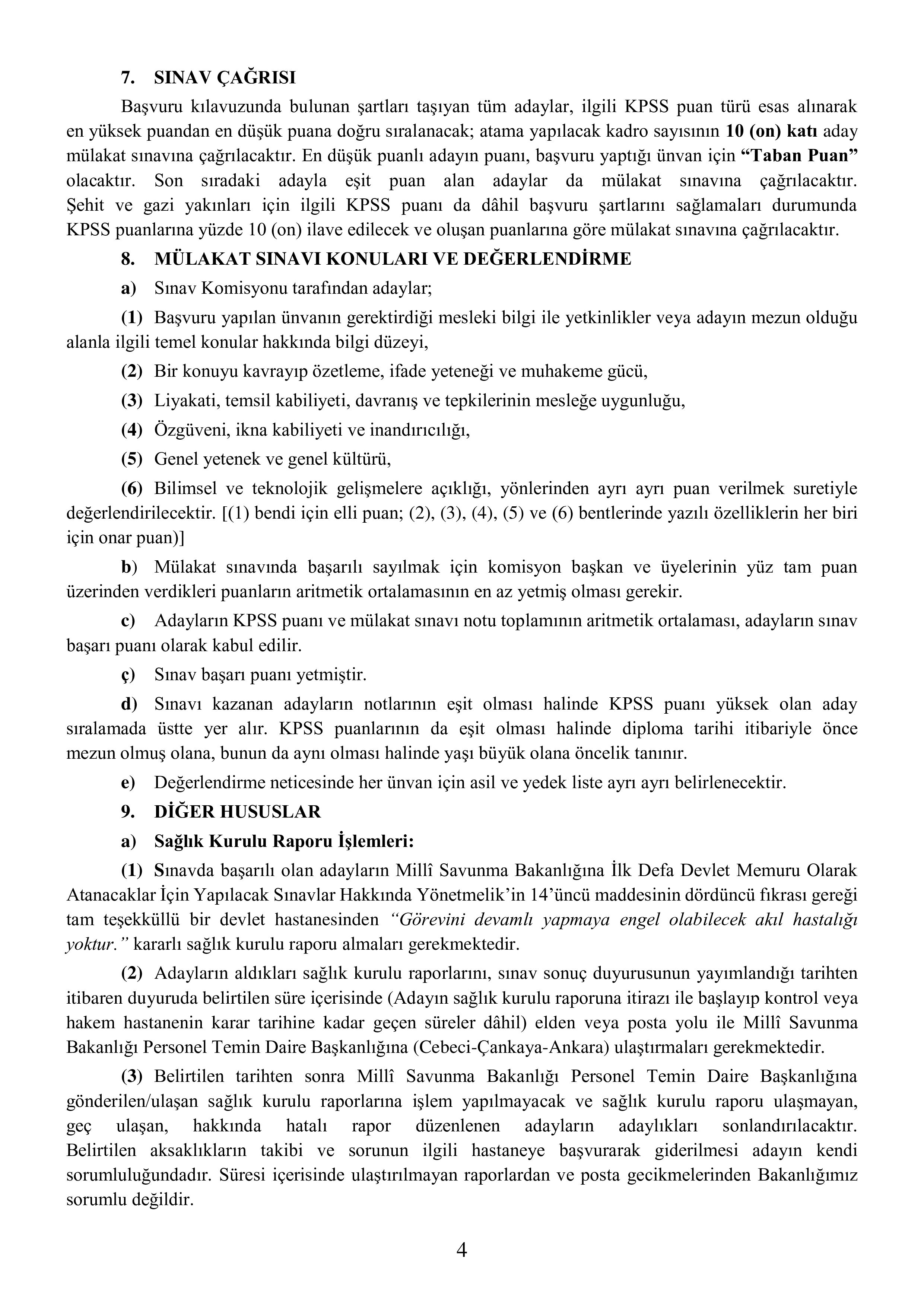 MİLLİ SAVUNMA BAKANLIĞI 2025 YILI MİLLÎ SAVUNMA BAKANLIĞI, GENELKURMAY BAŞKANLIĞI, KUVVET KOMUTANLIKLARI VE MİLLÎ SAVUNMA ÜNİVERSİTESİNE MEMUR TEMİNİ ( 26 Aralık - 25 Ocak) İlan İçeriği Sayfa 5