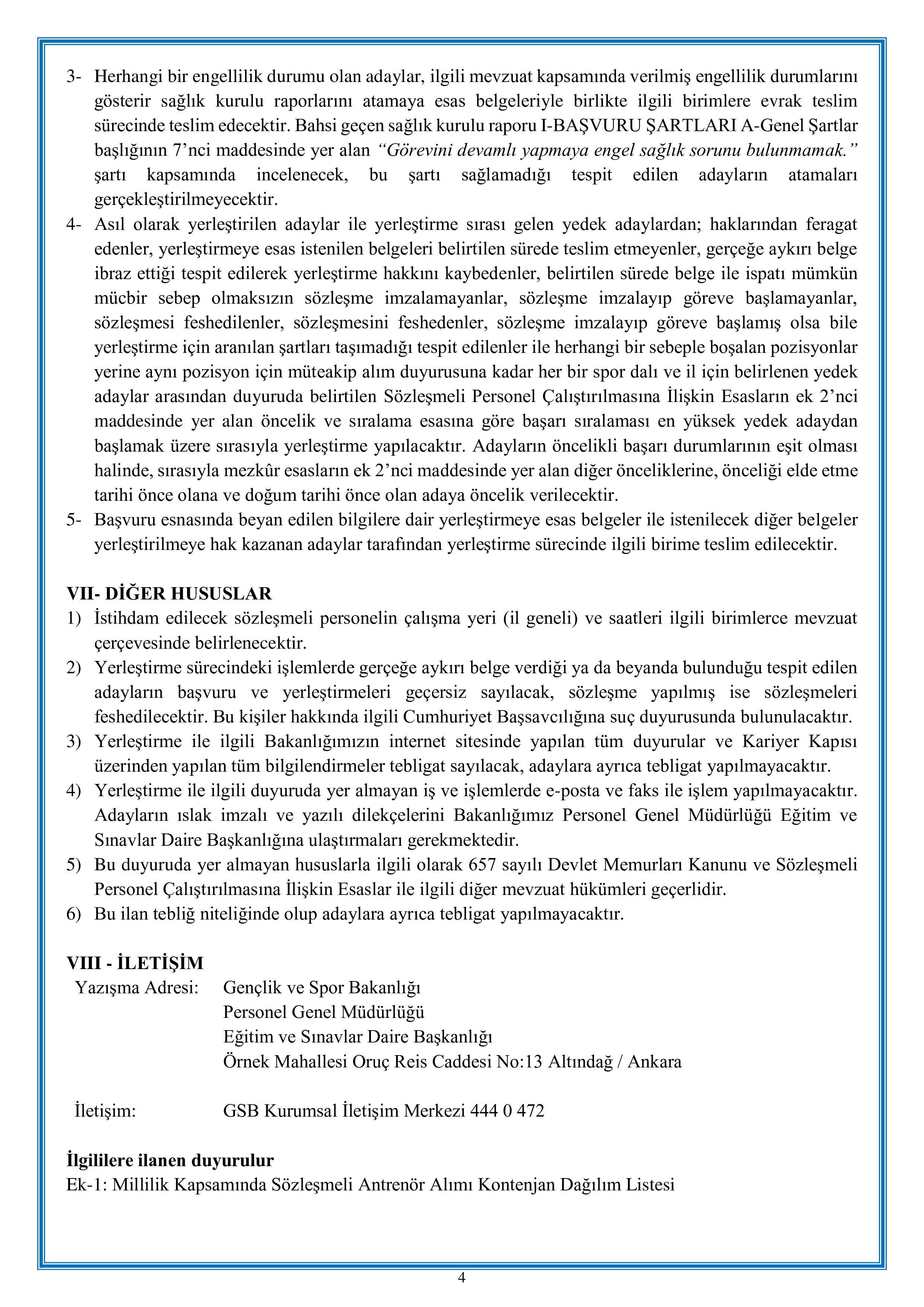 GENÇLİK VE SPOR BAKANLIĞI 178 SÖZLEŞMELİ ANTRENÖR ALACAK ( 10 Ağustos - 14 Ağustos) İlan İçeriği Sayfa 4