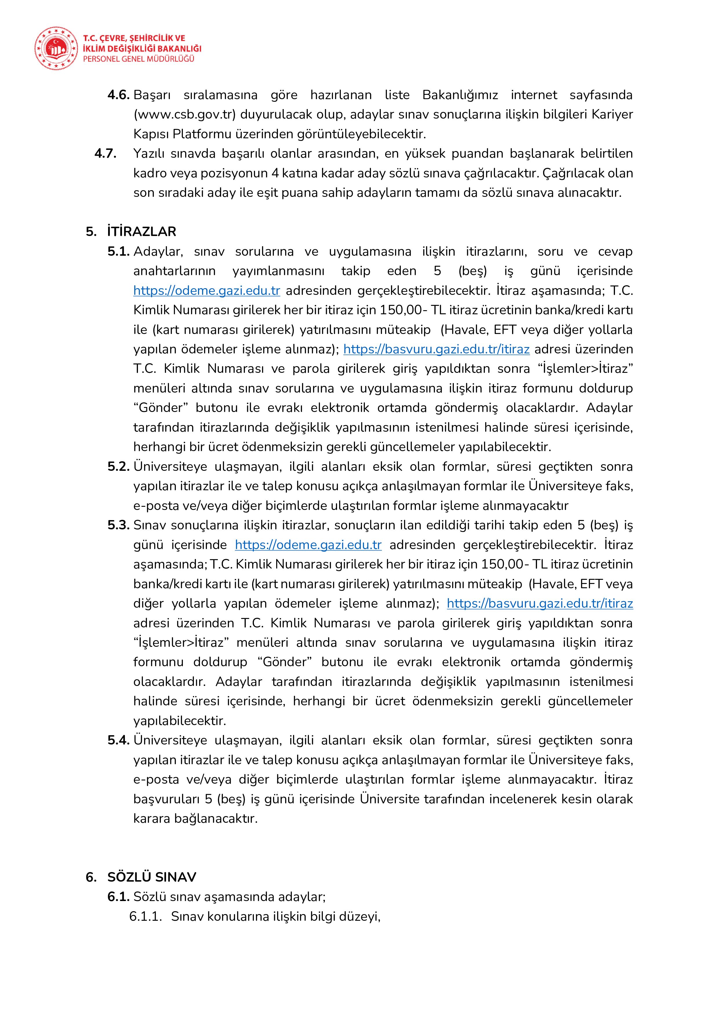 ÇEVRE, ŞEHİRCİLİK VE İKLİM DEĞİŞİKLİĞİ BAKANLIĞI 210 MİLLİ EMLAK UZMAN YARDIMCISI ALACAK ( 26 Mart - 9 Nisan) İlan İçeriği Sayfa 4