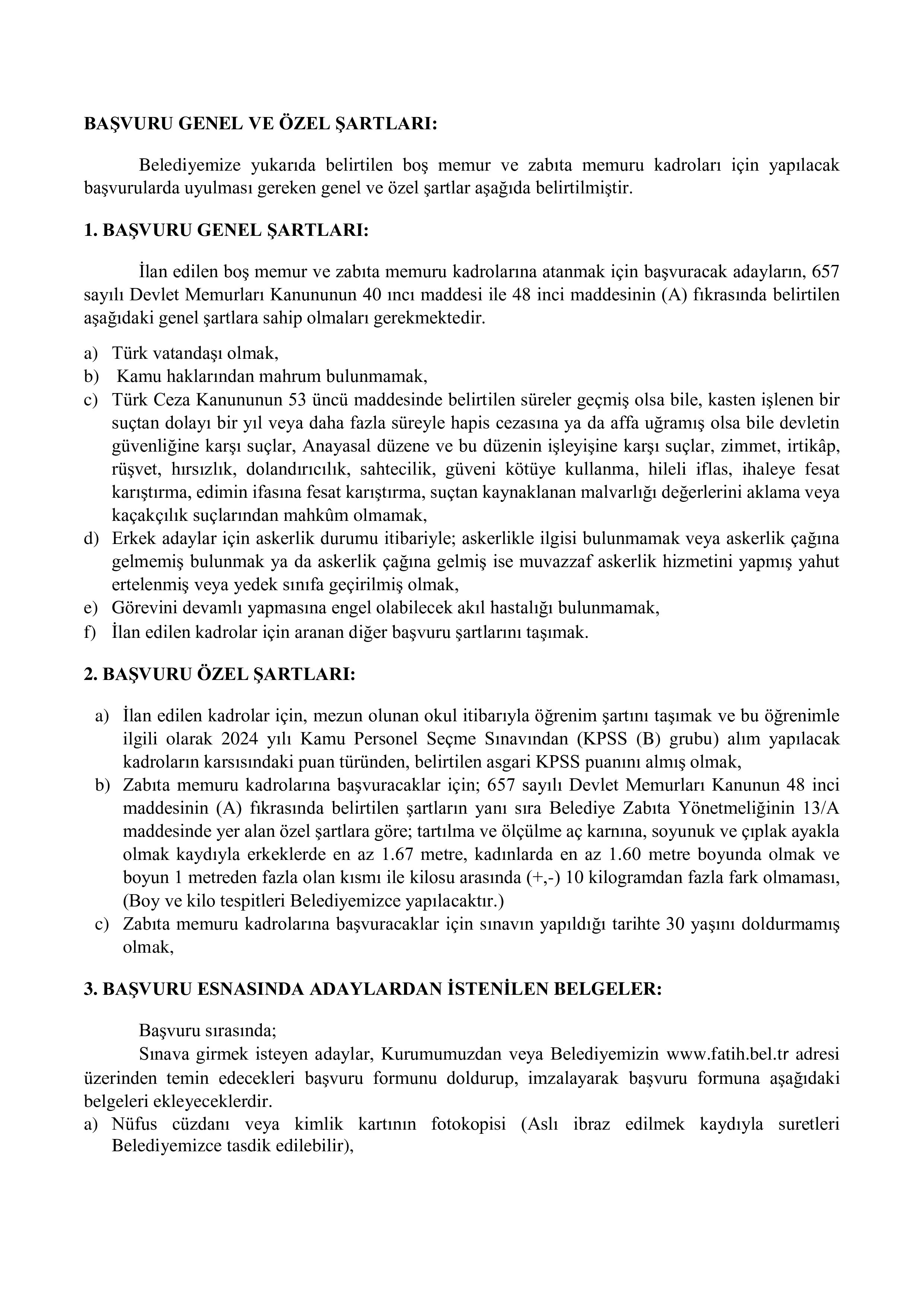 İlan İçeriği Sayfa 2 FATİH (İSTANBUL) BELEDİYE BAŞKANLIĞI 6 MEMUR ALACAK ( 4 Mayıs - 8 Mayıs) İlan İçeriği Sayfa 2
