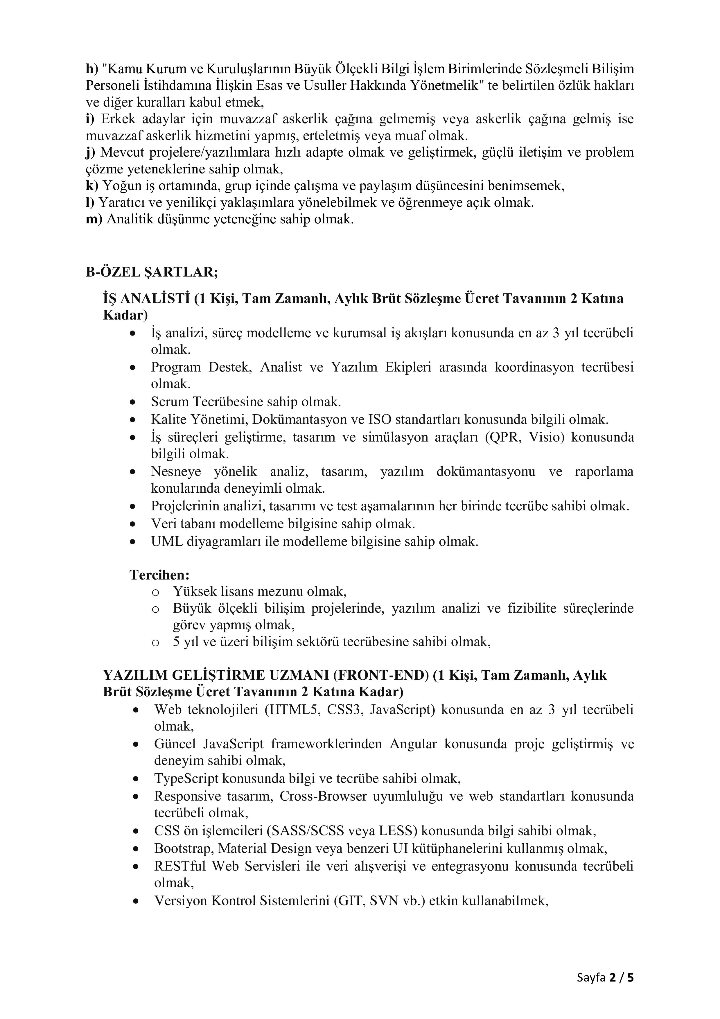 İlan İçeriği Sayfa 2 İSTANBUL ÜNİVERSİTESİ 4 SÖZLEŞMELİ BİLİŞİM PERSONELİ ALACAK ( 26 Ocak - 9 Şubat) İlan İçeriği Sayfa 2