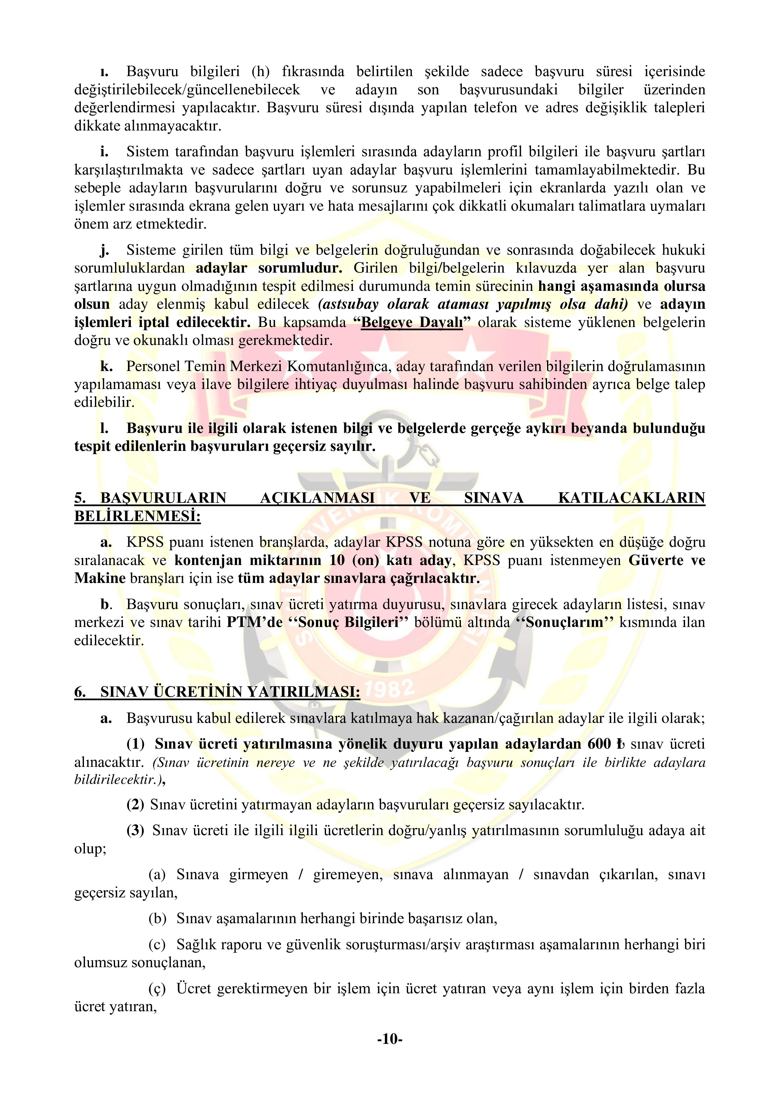 İlan İçeriği Sayfa 10 SAHİL GÜVENLİK KOMUTANLIĞI 200 SÖZLEŞMELİ ASTSUBAY TEMİN EDECEKTİR ( 26 Ocak - 9 Şubat) İlan İçeriği Sayfa 10