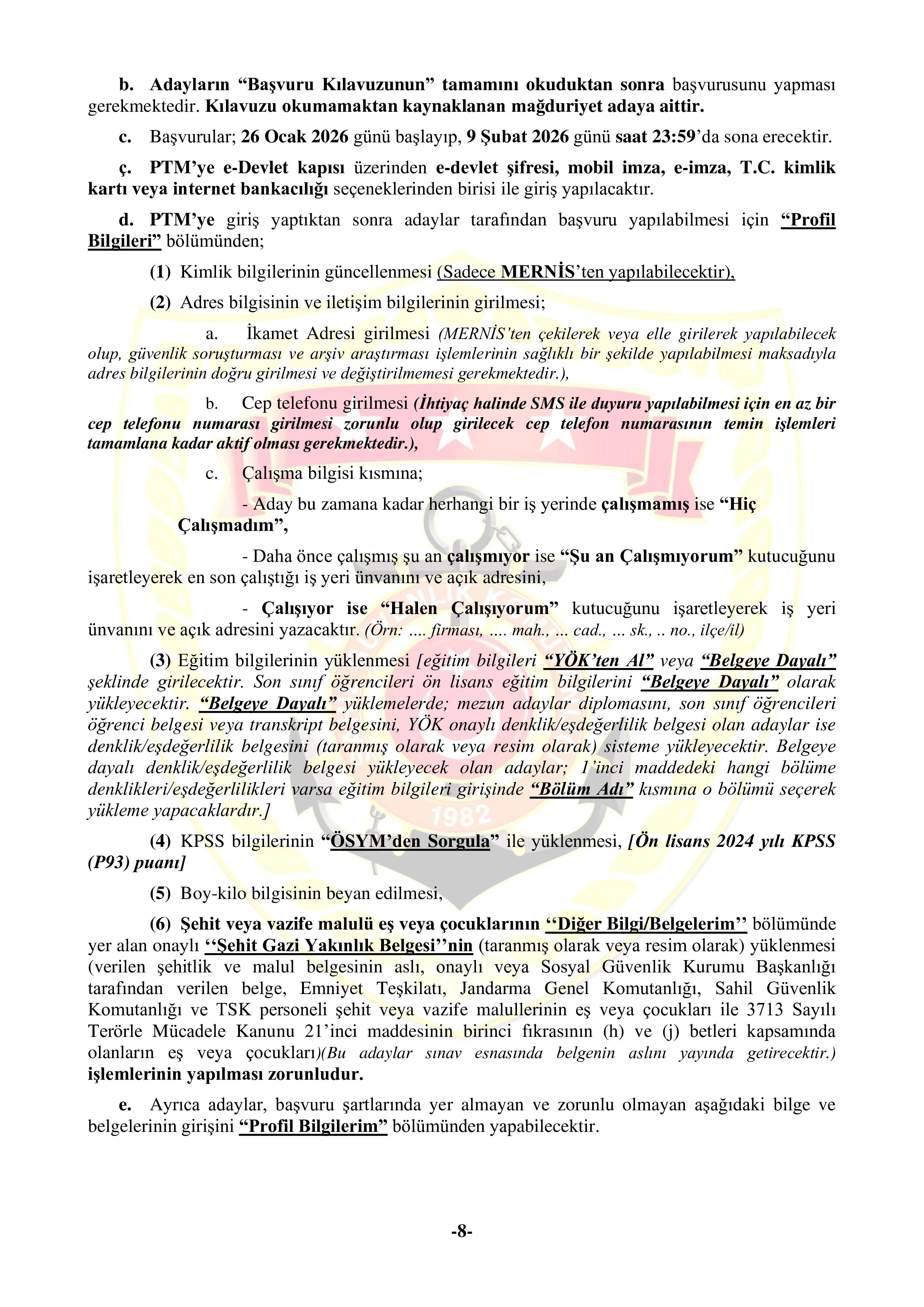 İlan İçeriği Sayfa 8 SAHİL GÜVENLİK KOMUTANLIĞI 200 SÖZLEŞMELİ ASTSUBAY TEMİN EDECEKTİR ( 26 Ocak - 9 Şubat) İlan İçeriği Sayfa 8