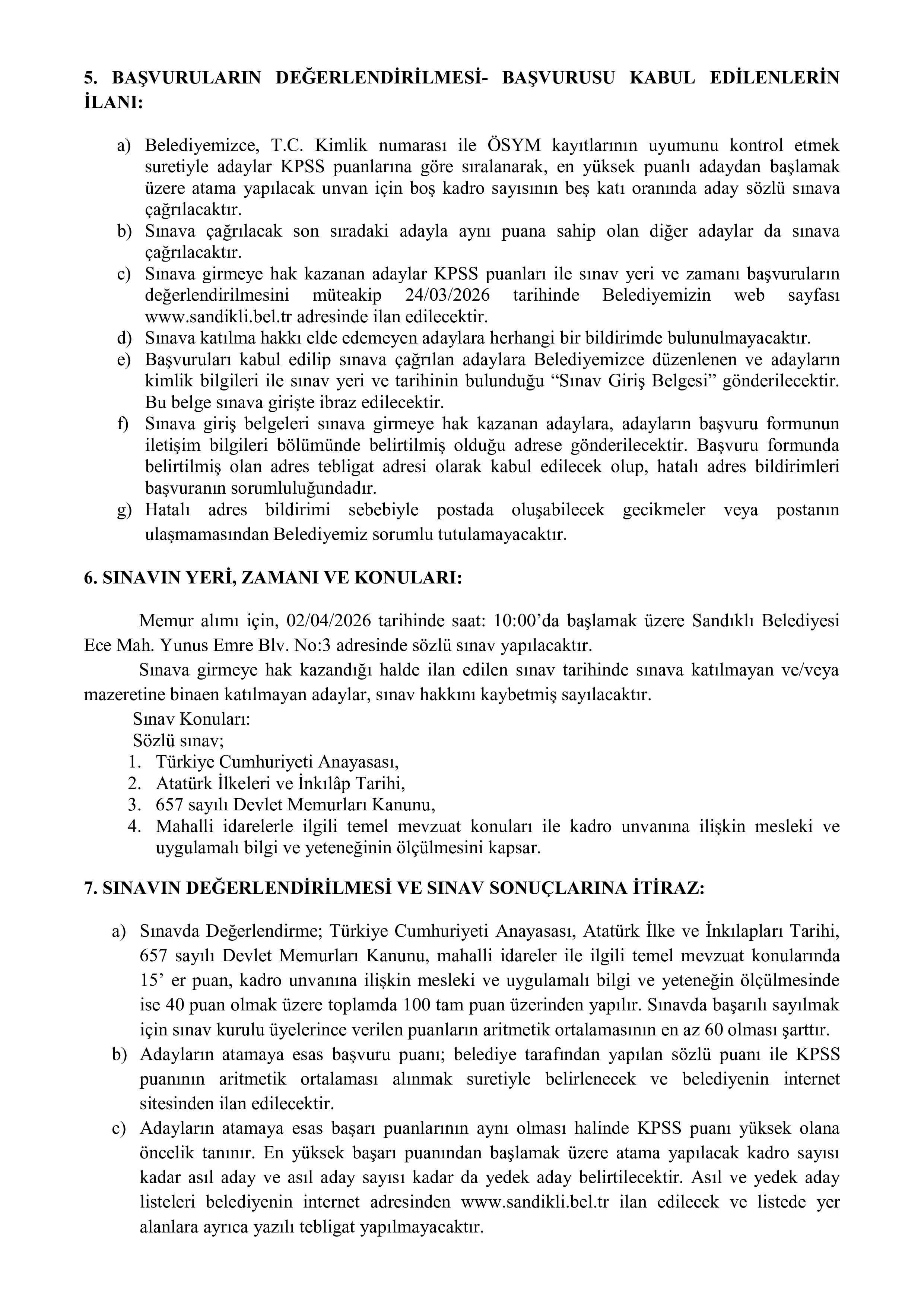 İlan İçeriği Sayfa 3 SANDIKLI BELEDİYE BAŞKANLIĞI 1 MEMUR ALACAK ( 10 Mart - 12 Mart) İlan İçeriği Sayfa 3