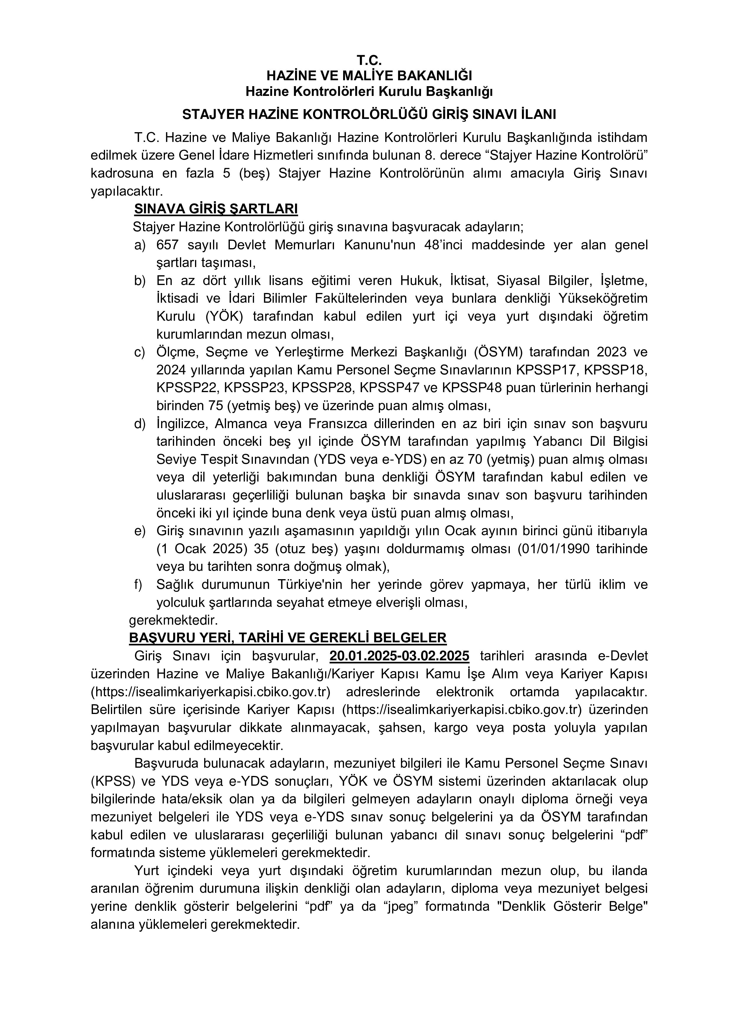 HAZİNE VE MALİYE BAKANLIĞI 5 STAJYER HAZİNE KONTROLÖRÜ ALACAK ( 20 Ocak - 3 Şubat) İlan İçeriği Sayfa 1