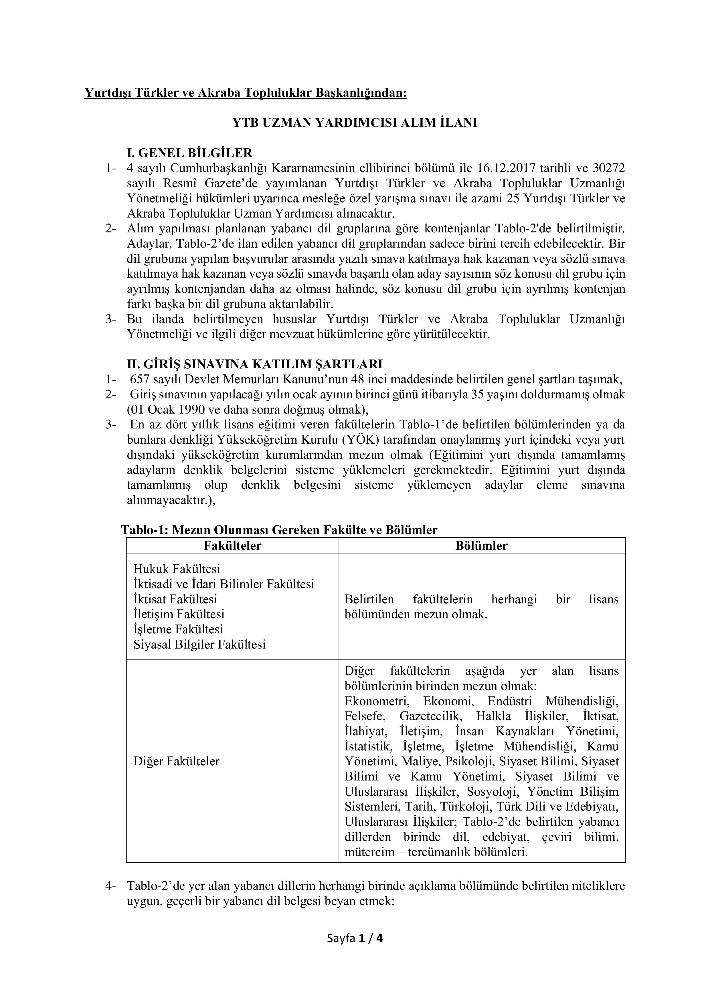 YURTDIŞI TÜRKLER VE AKRABA TOPLULUKLAR BAŞKANLIĞI 25 YURTDIŞI TÜRKLER VE AKRABA TOPLULUKLAR UZMAN YARDIMCISI ALACAK ( 27 Aralık - 23 Ocak) İlan İçeriği Sayfa 1