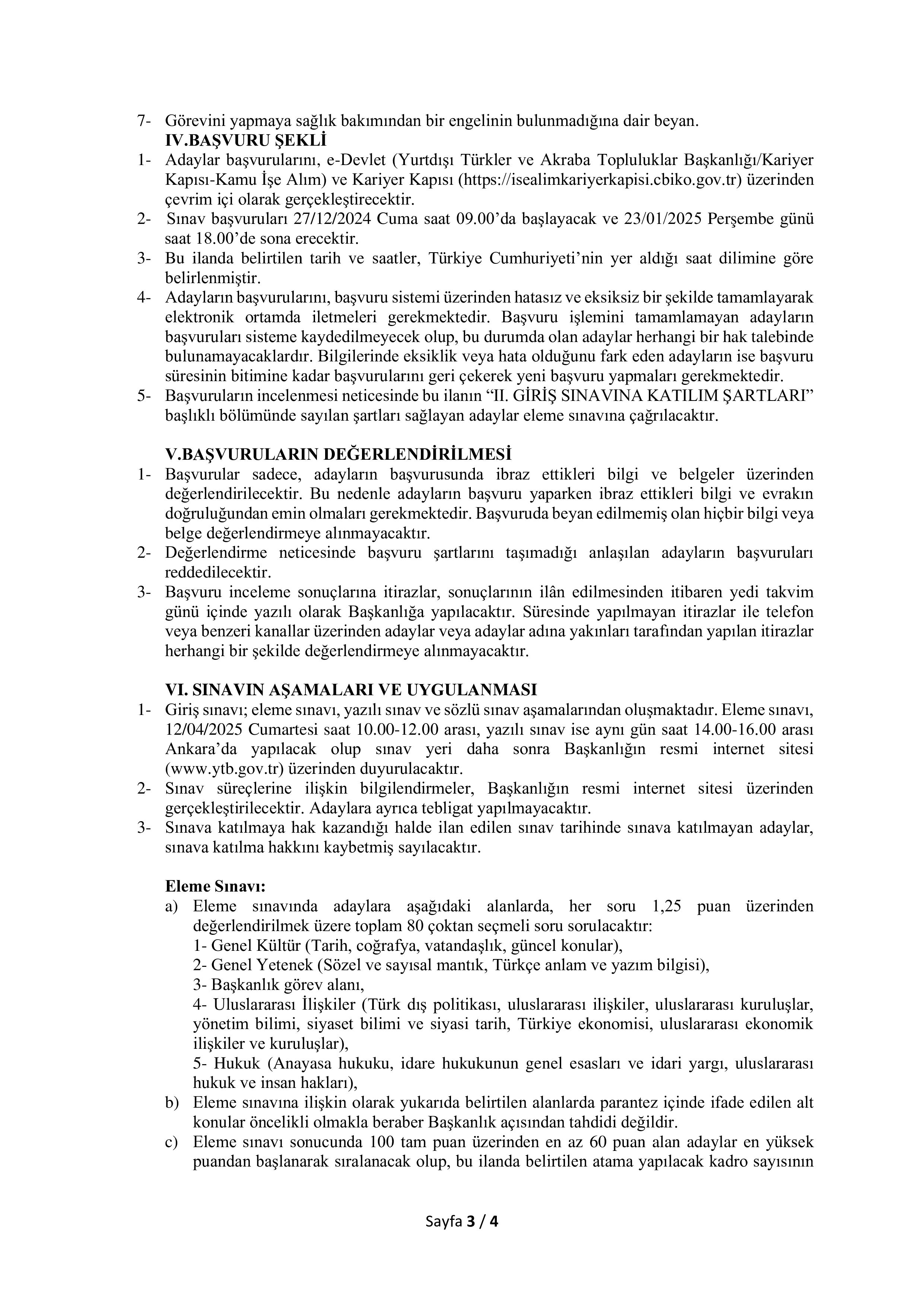 YURTDIŞI TÜRKLER VE AKRABA TOPLULUKLAR BAŞKANLIĞI 25 YURTDIŞI TÜRKLER VE AKRABA TOPLULUKLAR UZMAN YARDIMCISI ALACAK ( 27 Aralık - 23 Ocak) İlan İçeriği Sayfa 3