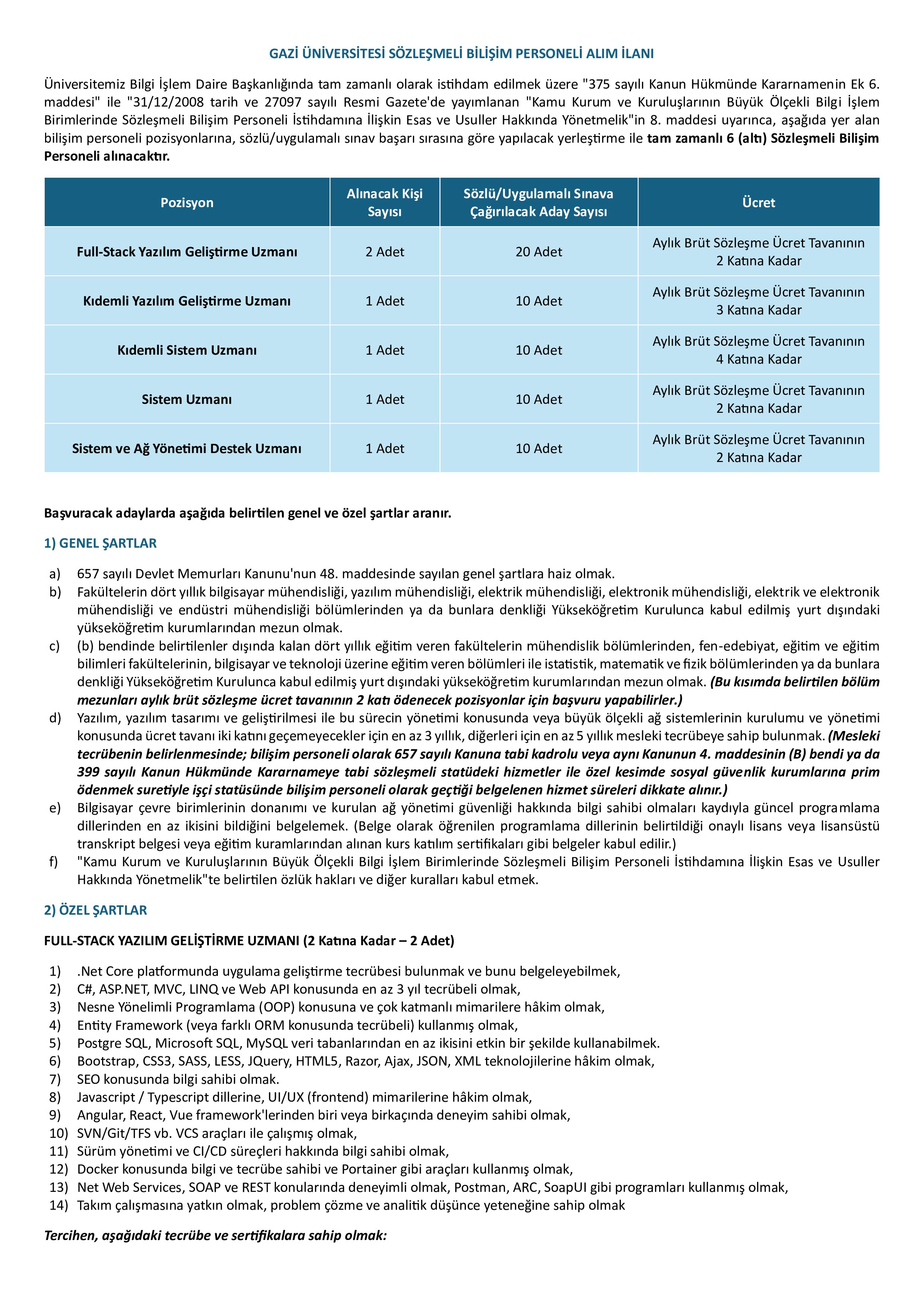 İlan İçeriği Sayfa 1 GAZİ ÜNİVERSİTESİ 6 ADET SÖZLEŞMELİ BİLİŞİM PERSONELİ ALACAK ( 27 Ekim - 10 Kasım) İlan İçeriği Sayfa 1