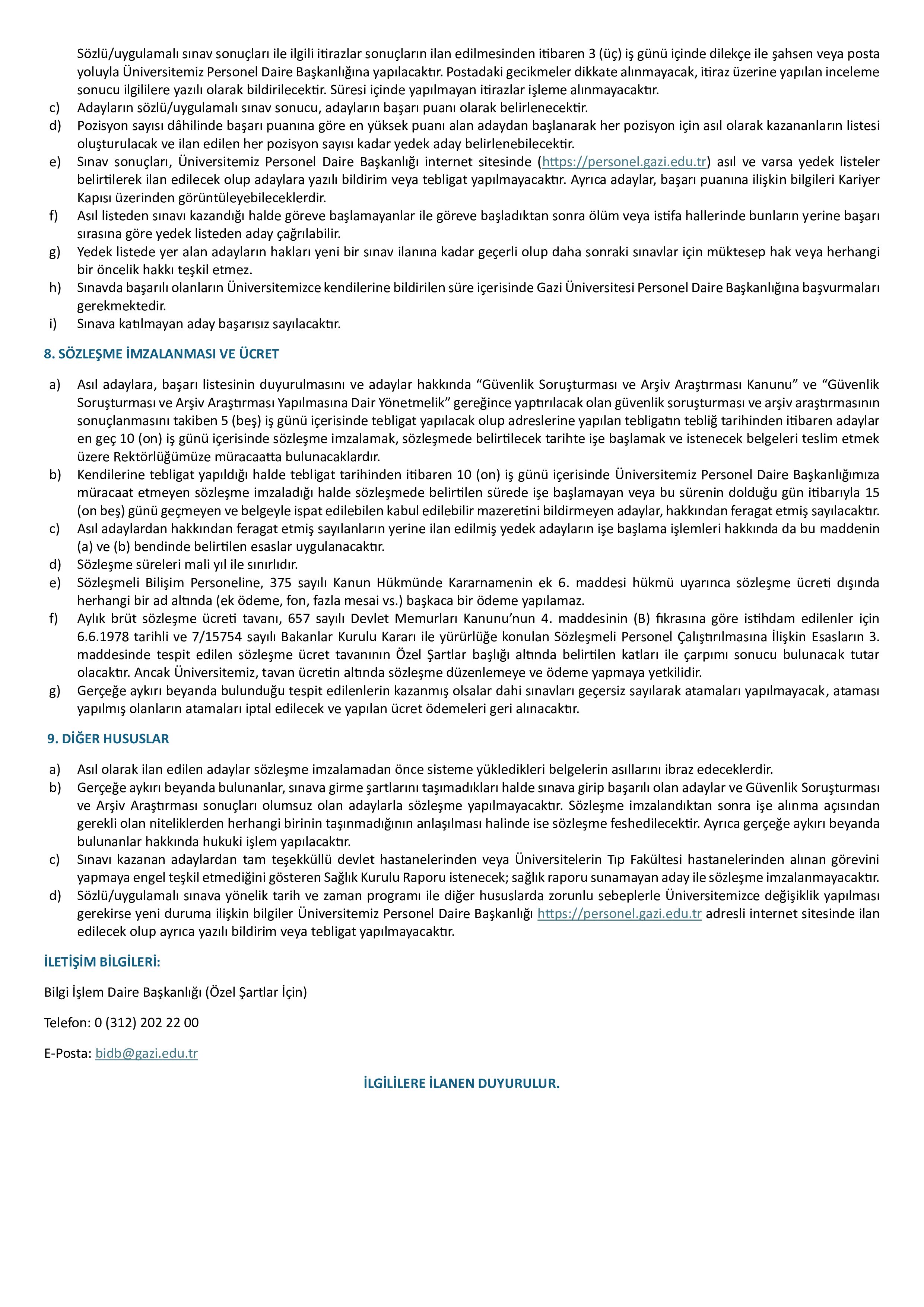İlan İçeriği Sayfa 5 GAZİ ÜNİVERSİTESİ 6 ADET SÖZLEŞMELİ BİLİŞİM PERSONELİ ALACAK ( 27 Ekim - 10 Kasım) İlan İçeriği Sayfa 5