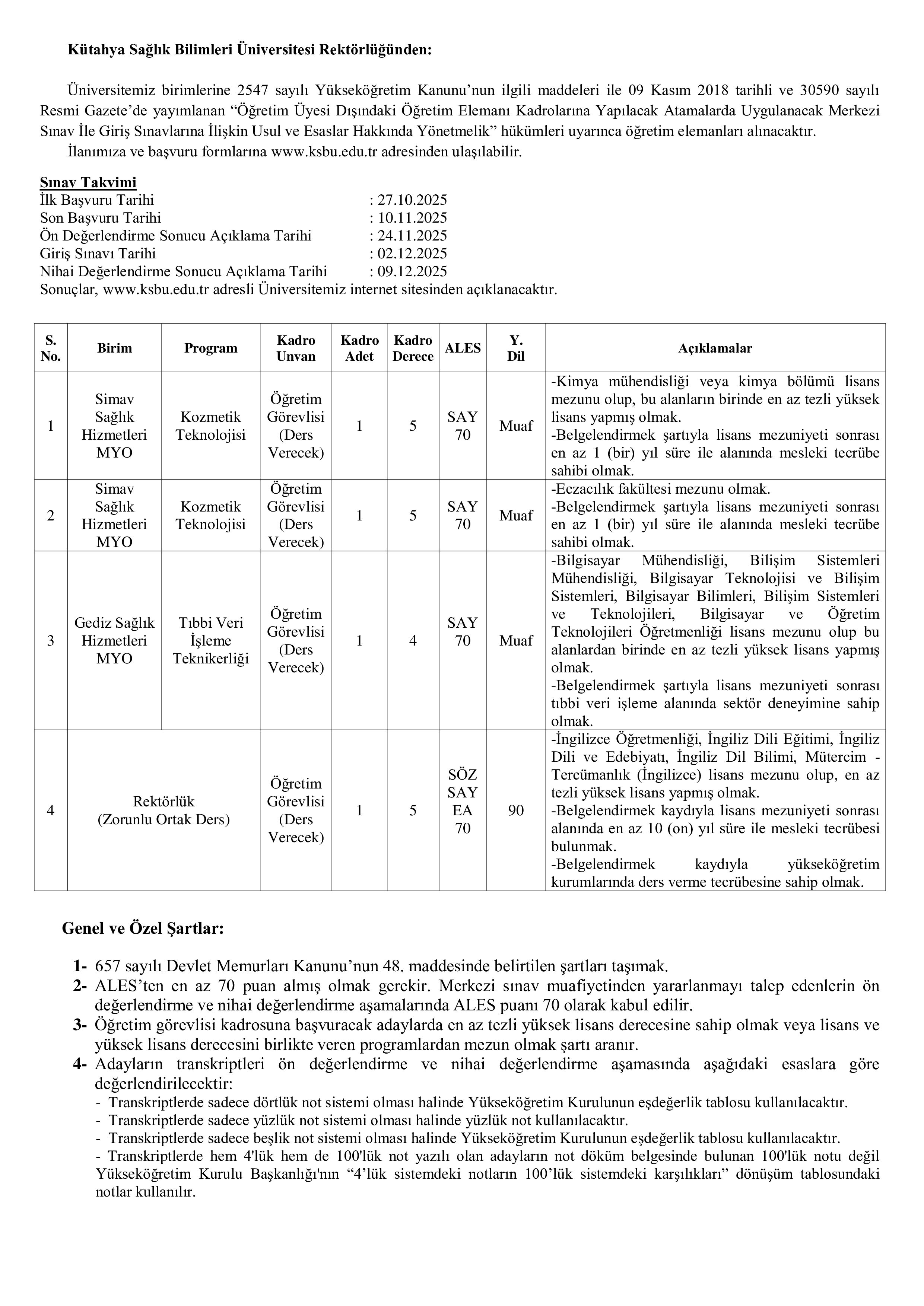İlan İçeriği Sayfa 1 KÜTAHYA SAĞLIK BİLİMLERİ ÜNİVERSİTESİ 4 ÖĞRETİM ELEMANI ALACAK ( 27 Ekim - 10 Kasım) İlan İçeriği Sayfa 1