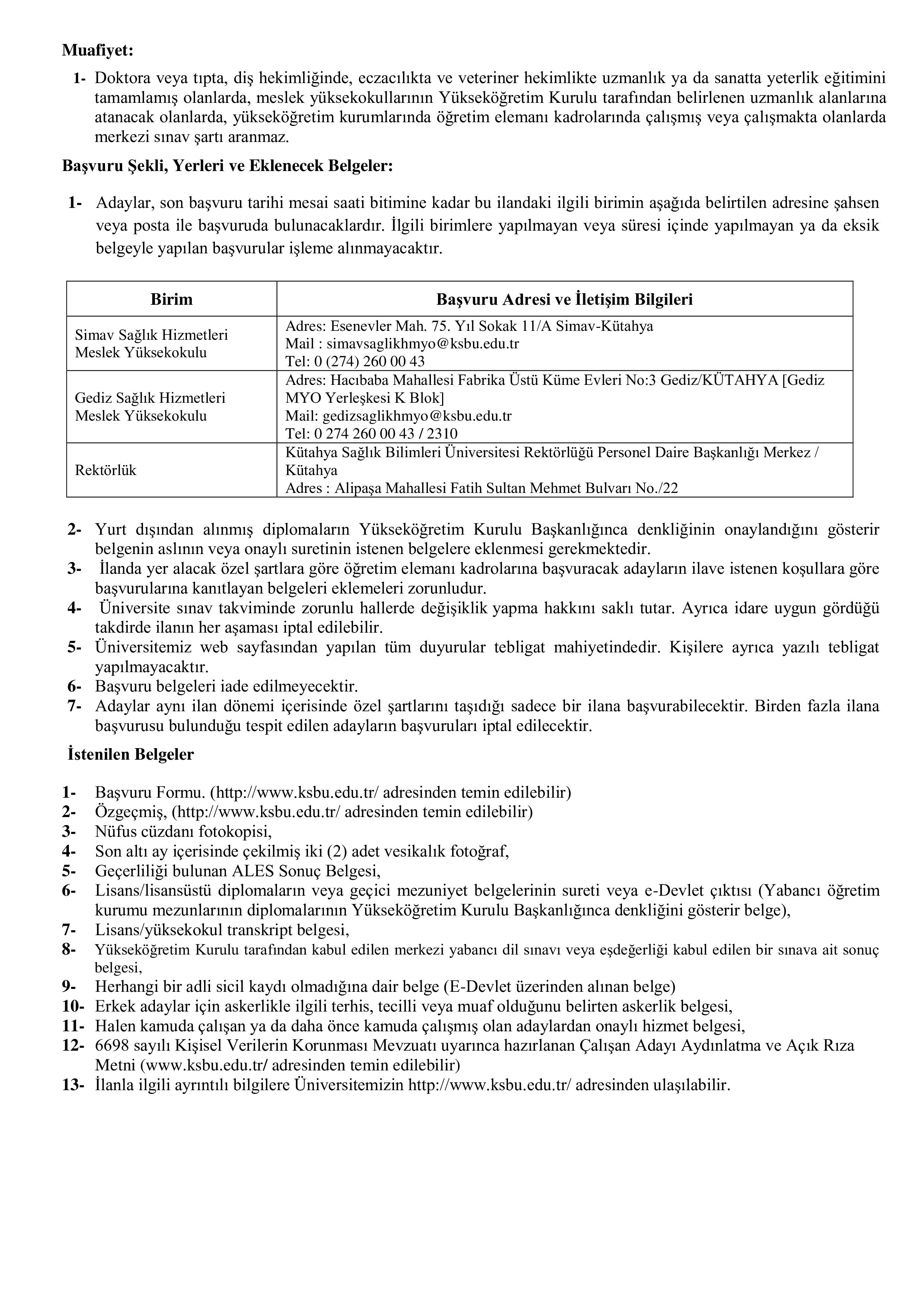İlan İçeriği Sayfa 2 KÜTAHYA SAĞLIK BİLİMLERİ ÜNİVERSİTESİ 4 ÖĞRETİM ELEMANI ALACAK ( 27 Ekim - 10 Kasım) İlan İçeriği Sayfa 2