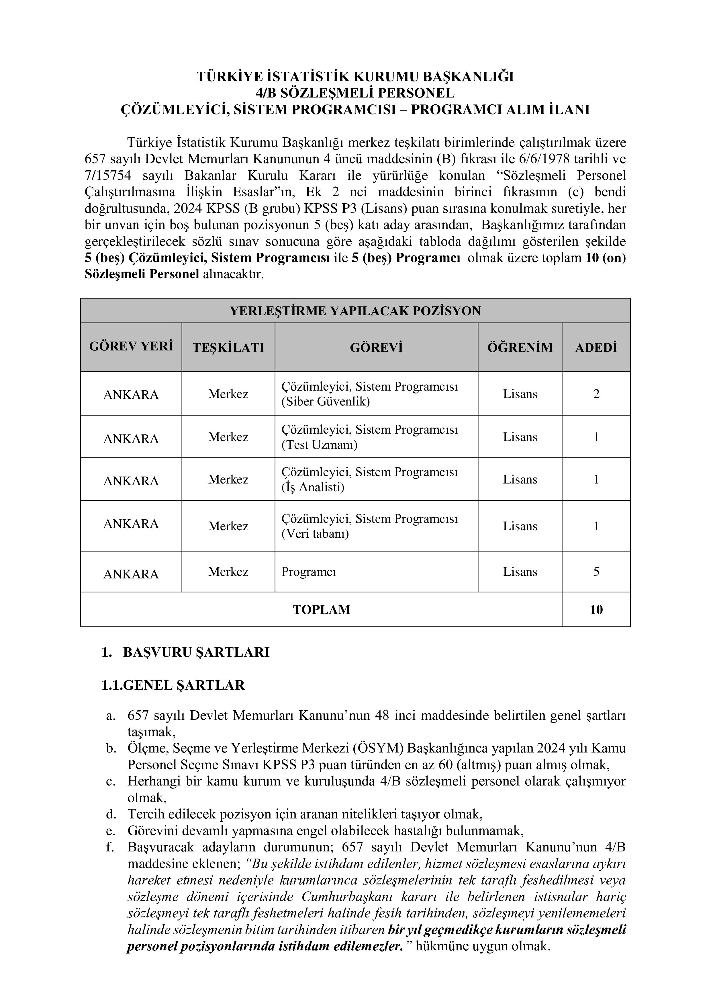 İlan İçeriği Sayfa 1 TÜRKİYE İSTATİSTİK KURUMU BAŞKANLIĞI 10 SÖZLEŞMELİ PERSONEL ALACAK ( 27 Ekim - 10 Kasım) İlan İçeriği Sayfa 1