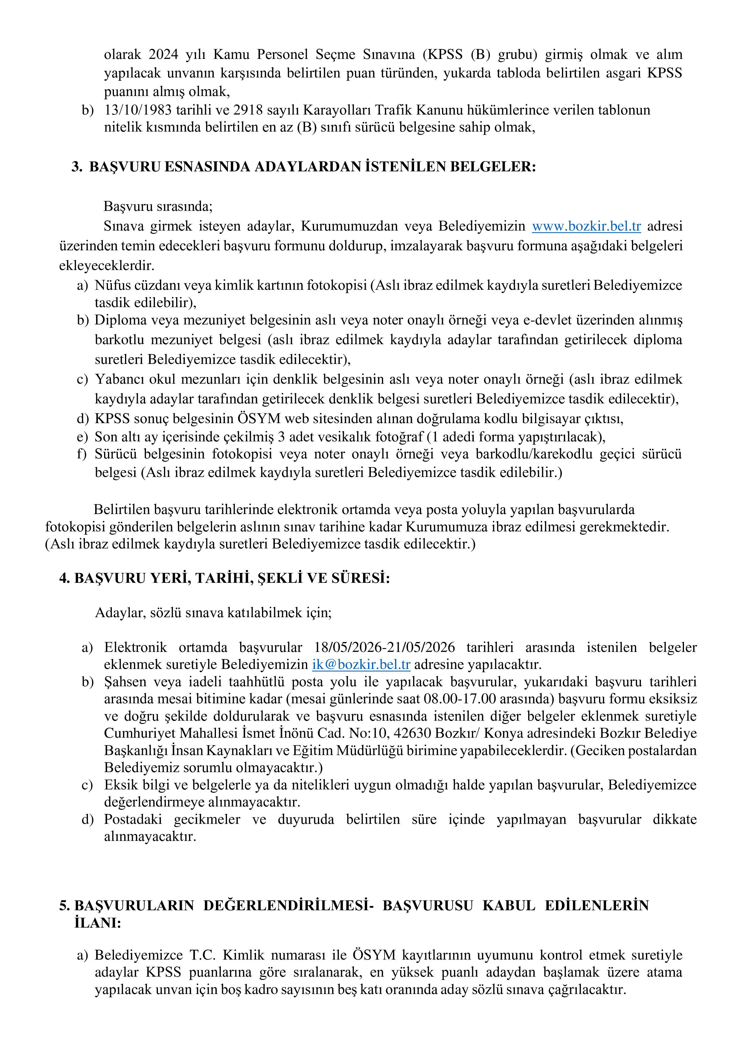 İlan İçeriği Sayfa 2 BOZKIR (KONYA) BELEDİYE BAŞKANLIĞI 1 MEMUR ALACAK ( 18 Mayıs - 21 Mayıs) İlan İçeriği Sayfa 2