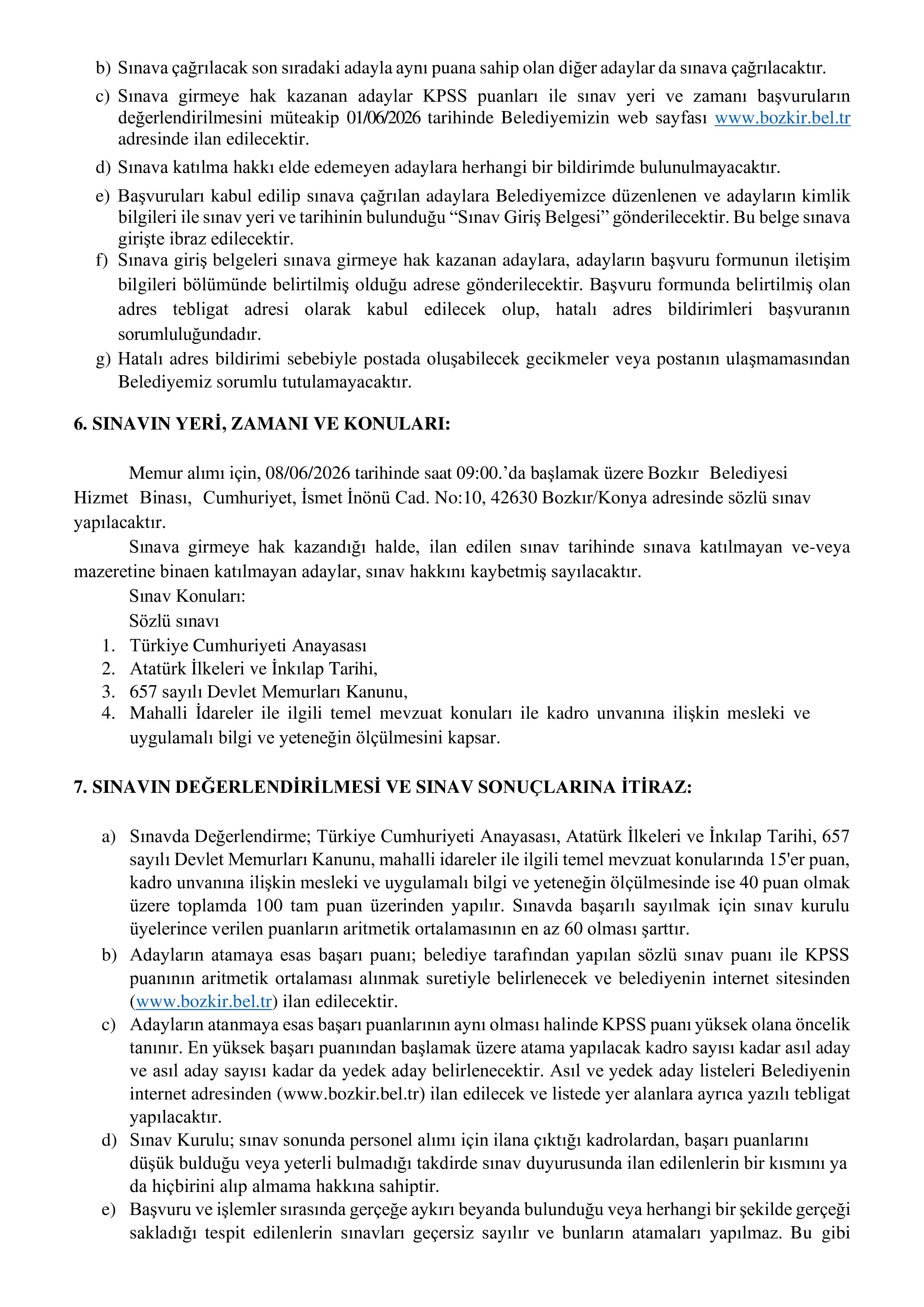 İlan İçeriği Sayfa 3 BOZKIR (KONYA) BELEDİYE BAŞKANLIĞI 1 MEMUR ALACAK ( 18 Mayıs - 21 Mayıs) İlan İçeriği Sayfa 3