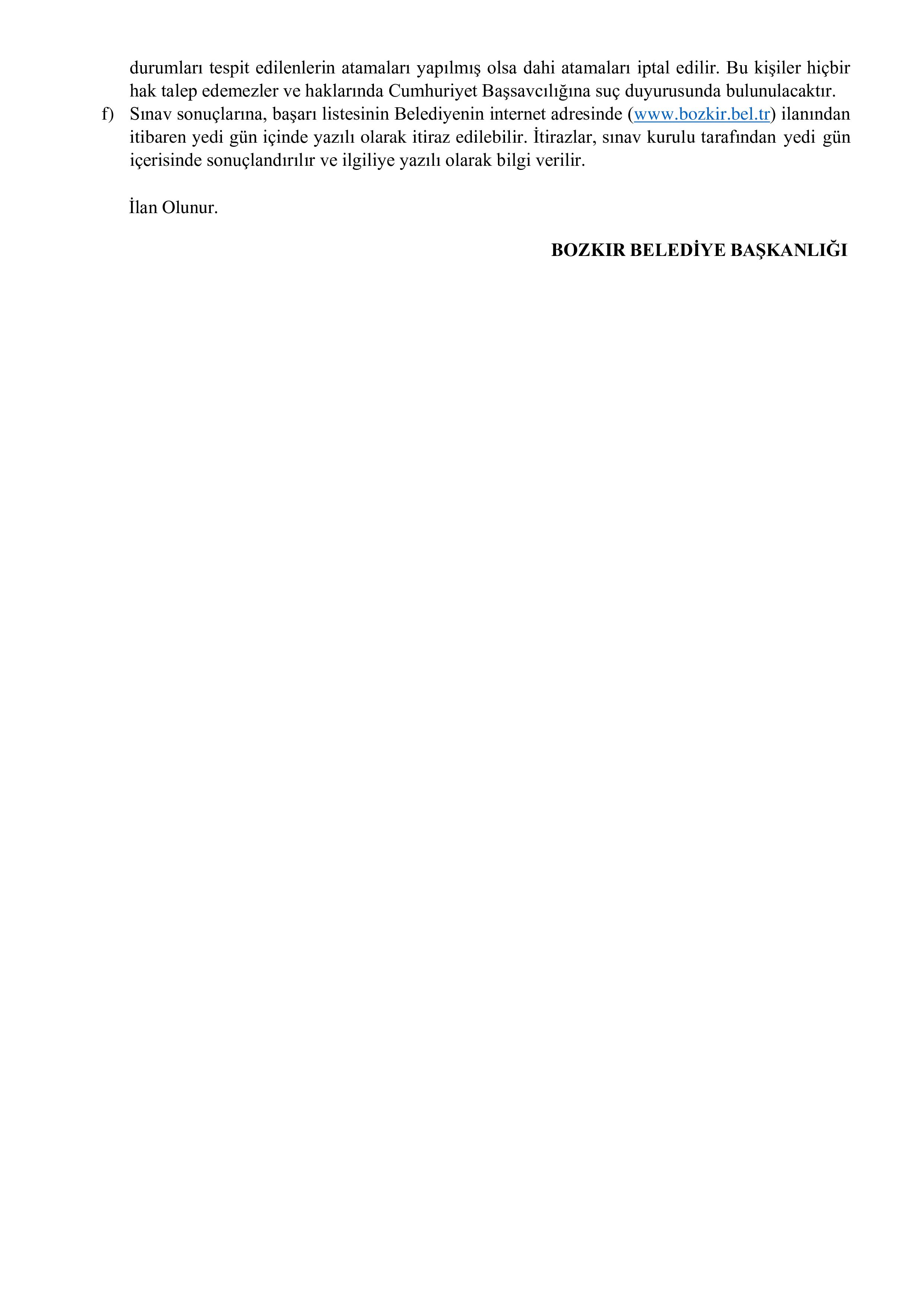 İlan İçeriği Sayfa 4 BOZKIR (KONYA) BELEDİYE BAŞKANLIĞI 1 MEMUR ALACAK ( 18 Mayıs - 21 Mayıs) İlan İçeriği Sayfa 4