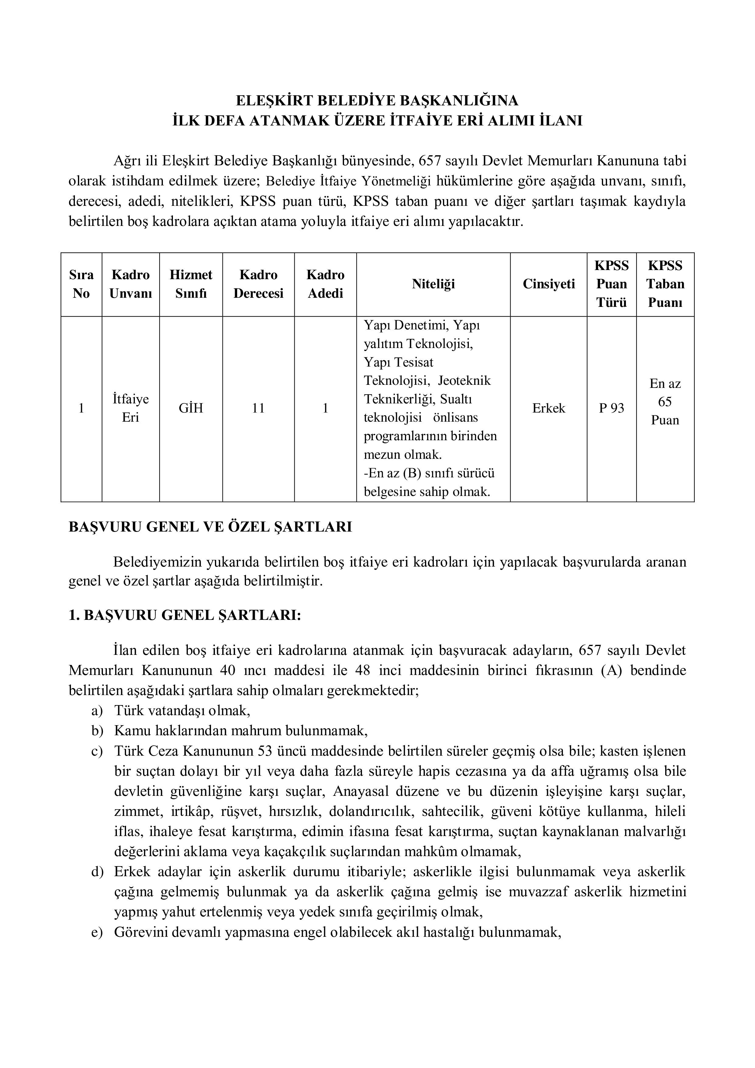 İlan İçeriği Sayfa 1 ELEŞKİRT BELEDİYE BAŞKANLIĞI 1 MEMUR ALACAK ( 7 Mayıs - 11 Mayıs) İlan İçeriği Sayfa 1