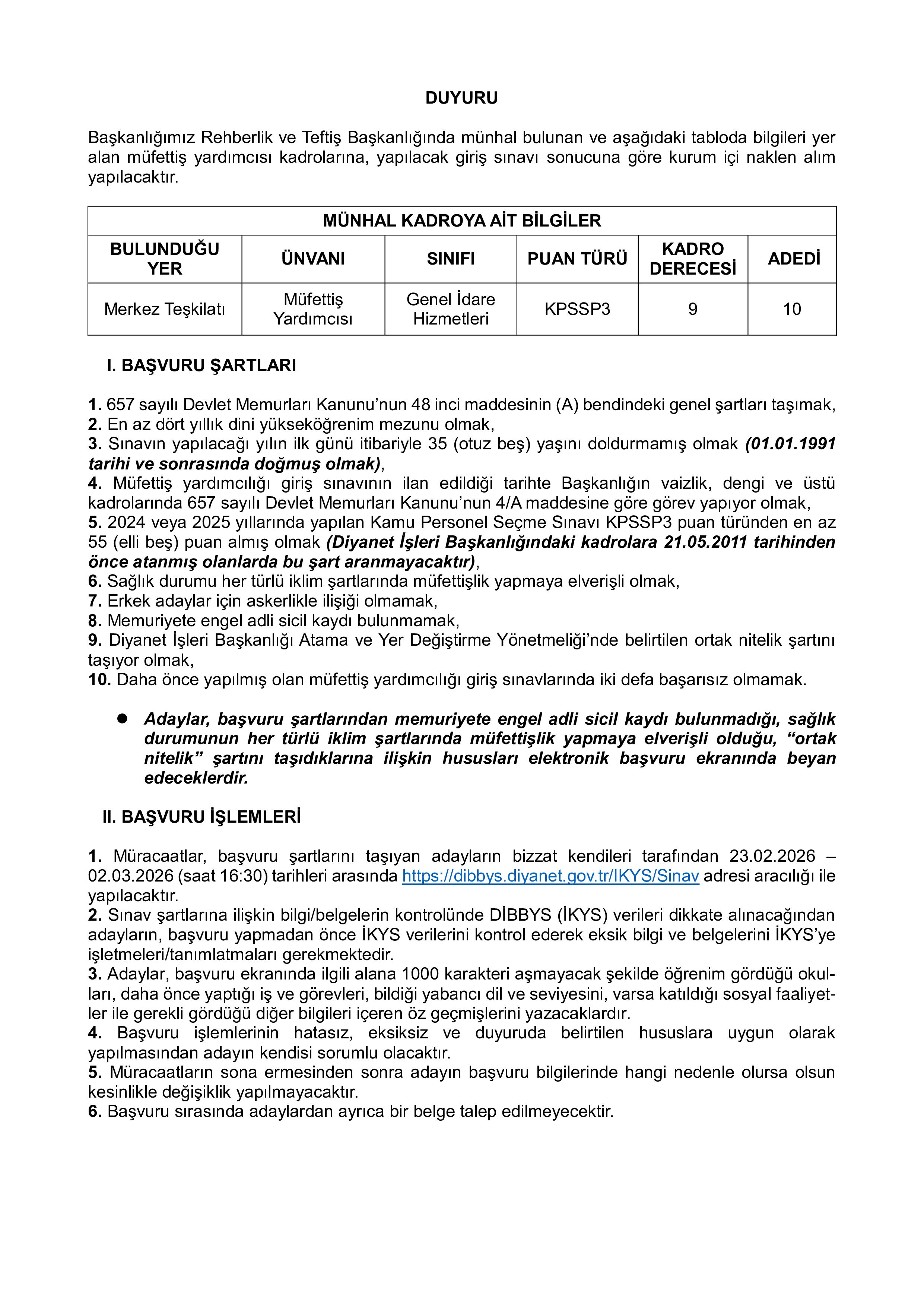 İlan İçeriği Sayfa 1 DİYANET İŞLERİ BAŞKANLIĞI 10 MÜFETTİŞ YARDIMCISI ALACAK ( 23 Şubat - 2 Mart) İlan İçeriği Sayfa 1