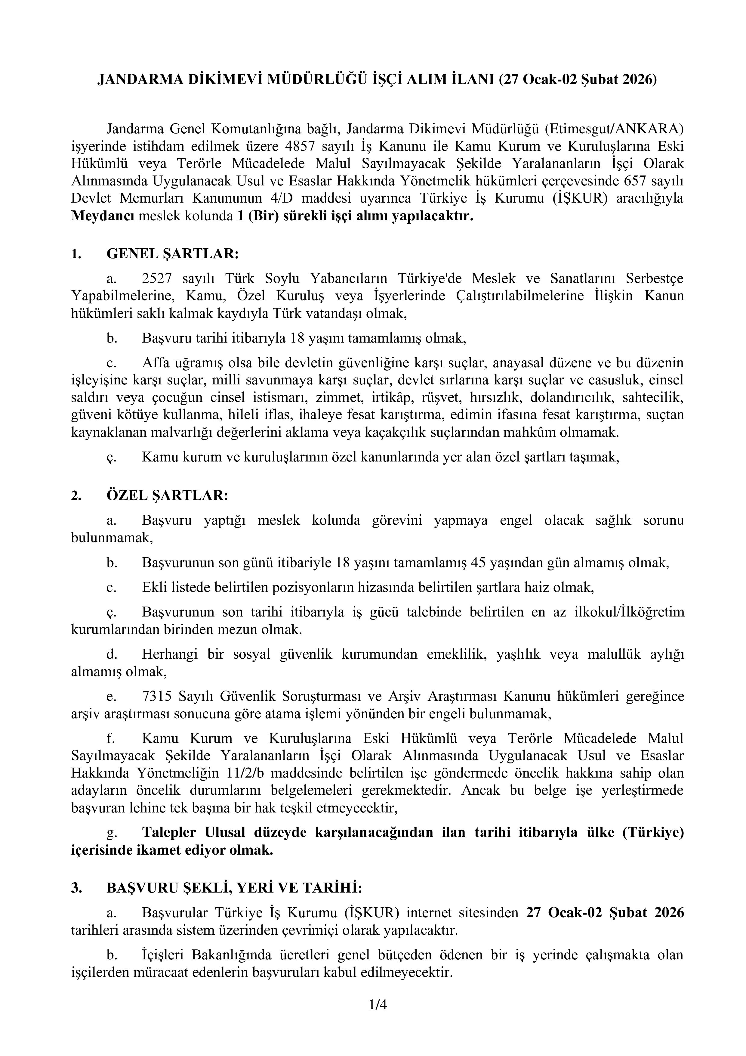 İlan İçeriği Sayfa 1 JANDARMA GENEL KOMUTANLIĞI TMSY KAPSAMINDA 1 SüREKLİ İŞÇİ ALACAK ( 27 Ocak - 2 Şubat) İlan İçeriği Sayfa 1
