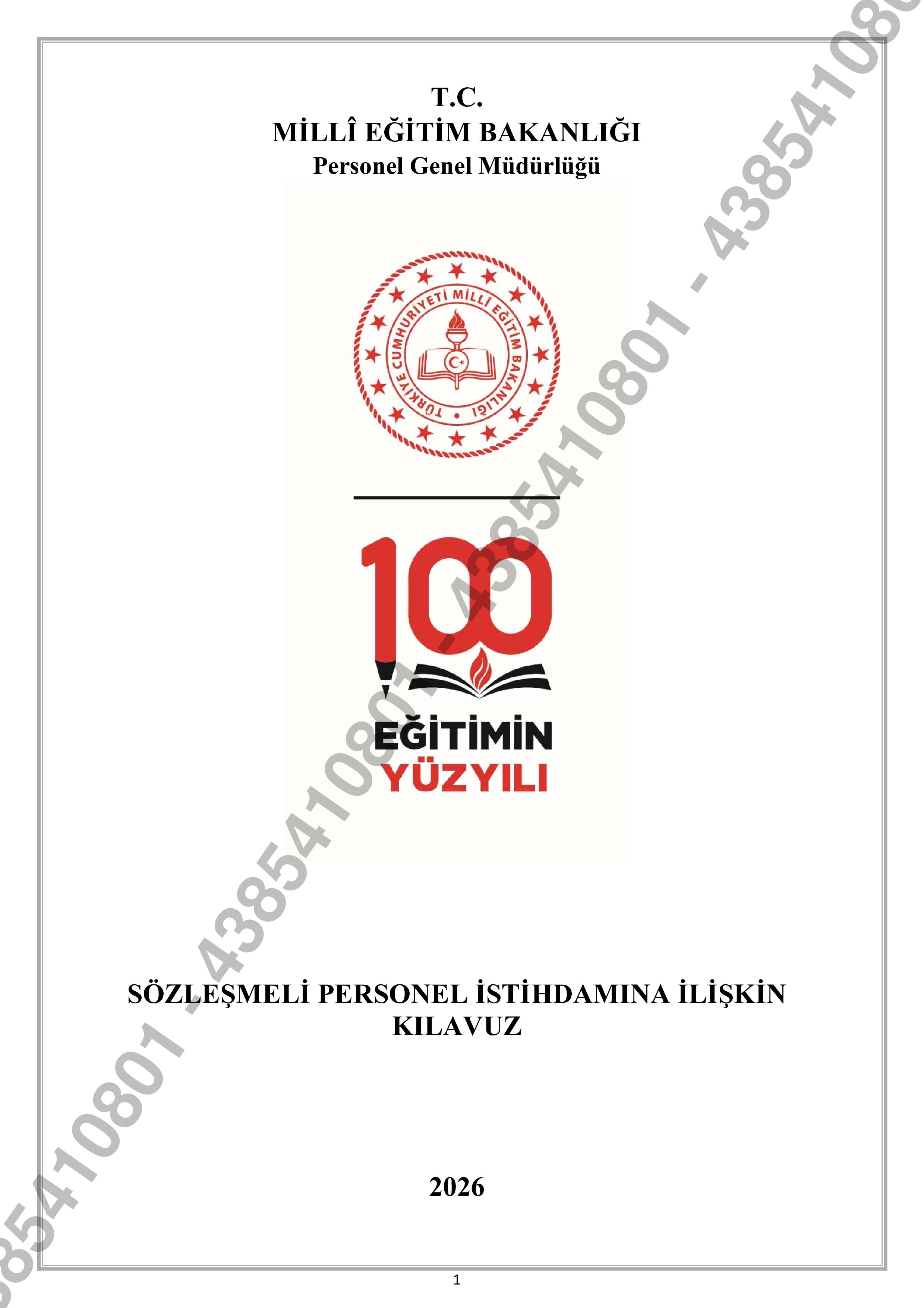 İlan İçeriği Sayfa 1 MİLLİ EĞİTİM BAKANLIĞI 903 SÖZLEŞMELİ PERSONEL ALACAK ( 2 Mart - 6 Mart) İlan İçeriği Sayfa 1