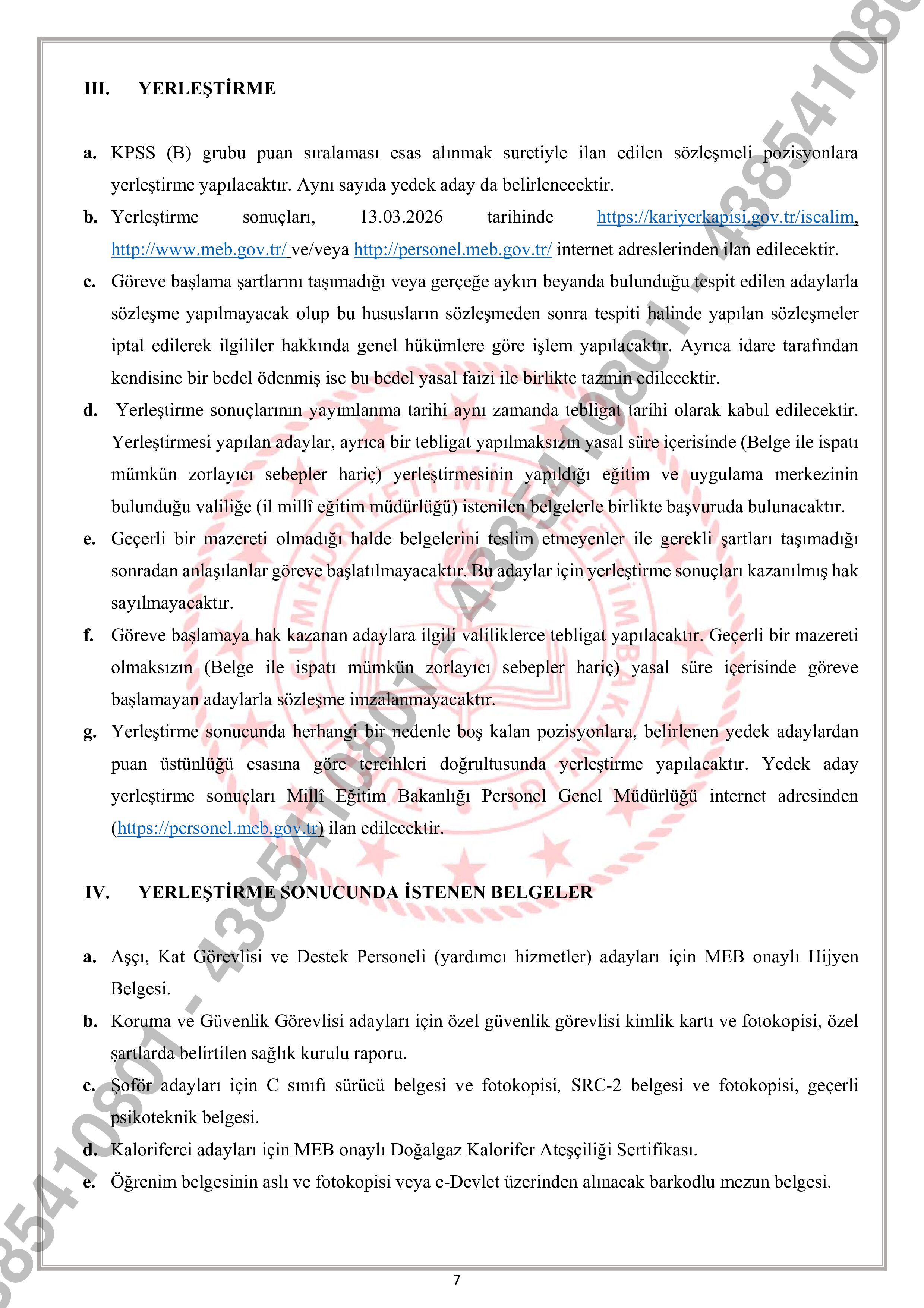 İlan İçeriği Sayfa 7 MİLLİ EĞİTİM BAKANLIĞI 903 SÖZLEŞMELİ PERSONEL ALACAK ( 2 Mart - 6 Mart) İlan İçeriği Sayfa 7