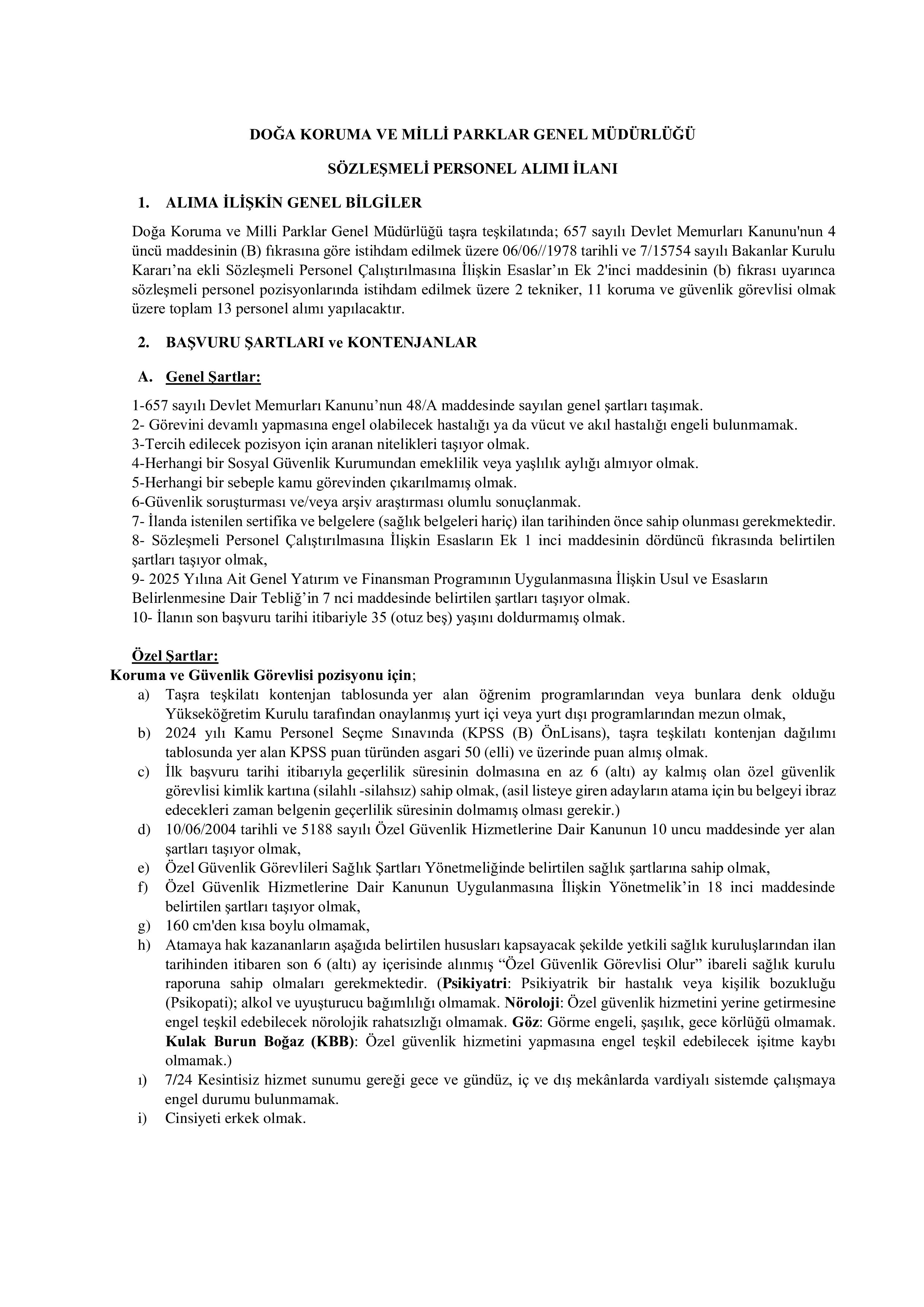 İlan İçeriği Sayfa 1 DOĞA KORUMA VE MİLLİ PARKLAR GENEL MÜDÜRLÜĞÜ 13 SÖZLEŞMELİ PERSONEL ALACAK ( 28 Ekim - 4 Kasım) İlan İçeriği Sayfa 1